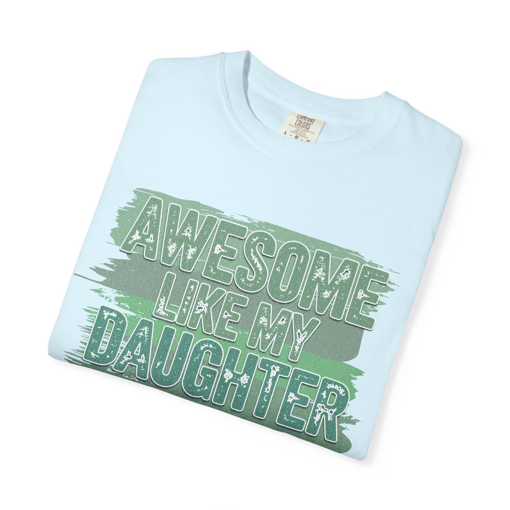 Textured Awesome Like My Daughter T-Shirt
