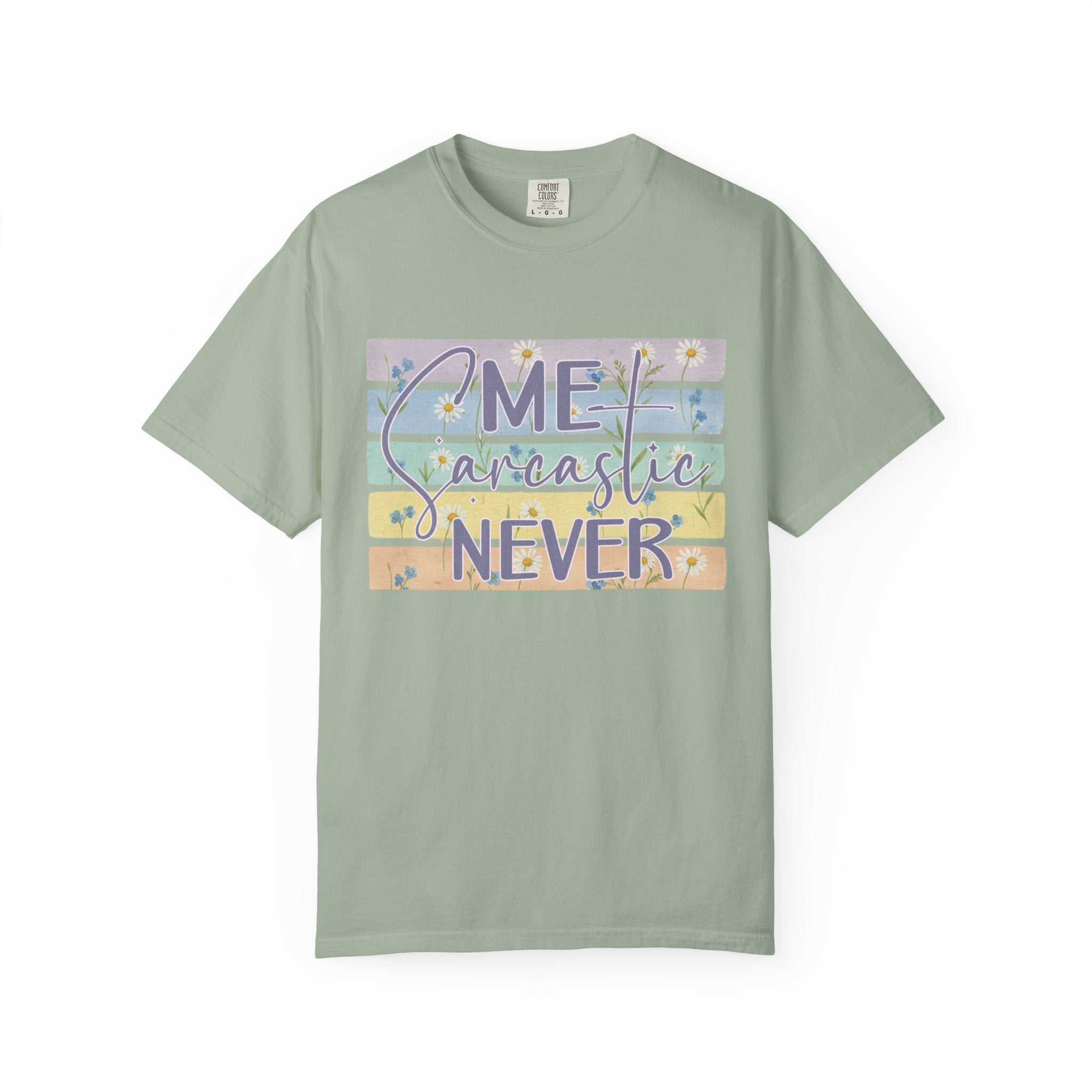 Textured Sarcastic Never T-Shirt — Pastel Striped "Me? Sarcastic? Never" Graphic Tee