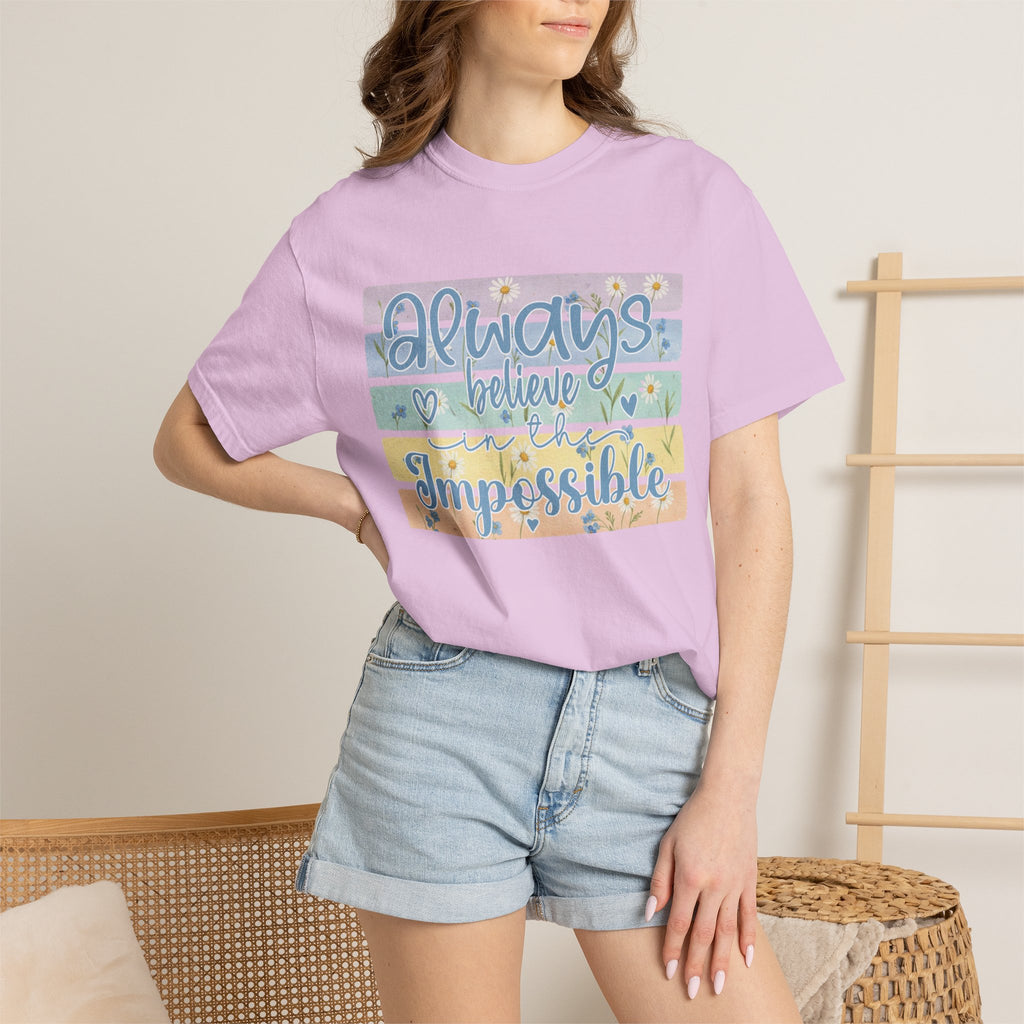Textured T-Shirt — "Always Believe the Impossible" Pastel Inspirational Graphic Tee