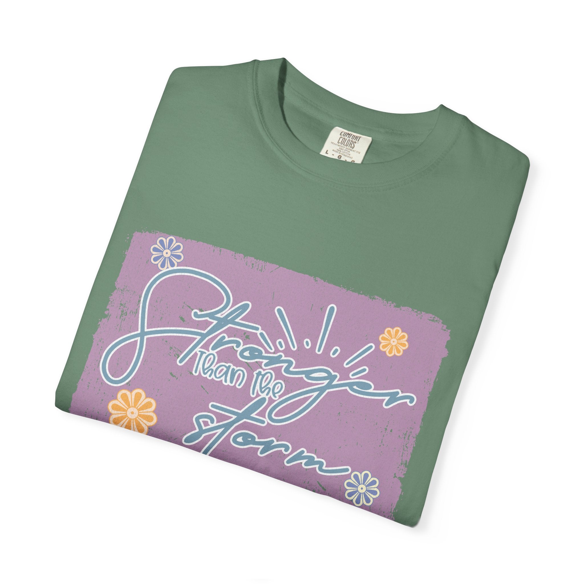 Stronger Than The Storm T-shirt |Textured Floral Script Graphic
