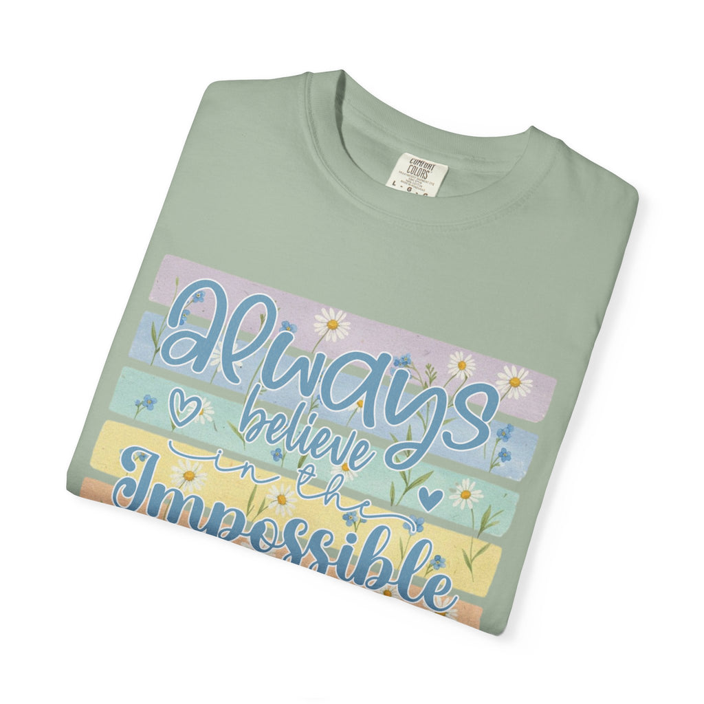 Textured T-Shirt — "Always Believe the Impossible" Pastel Inspirational Graphic Tee