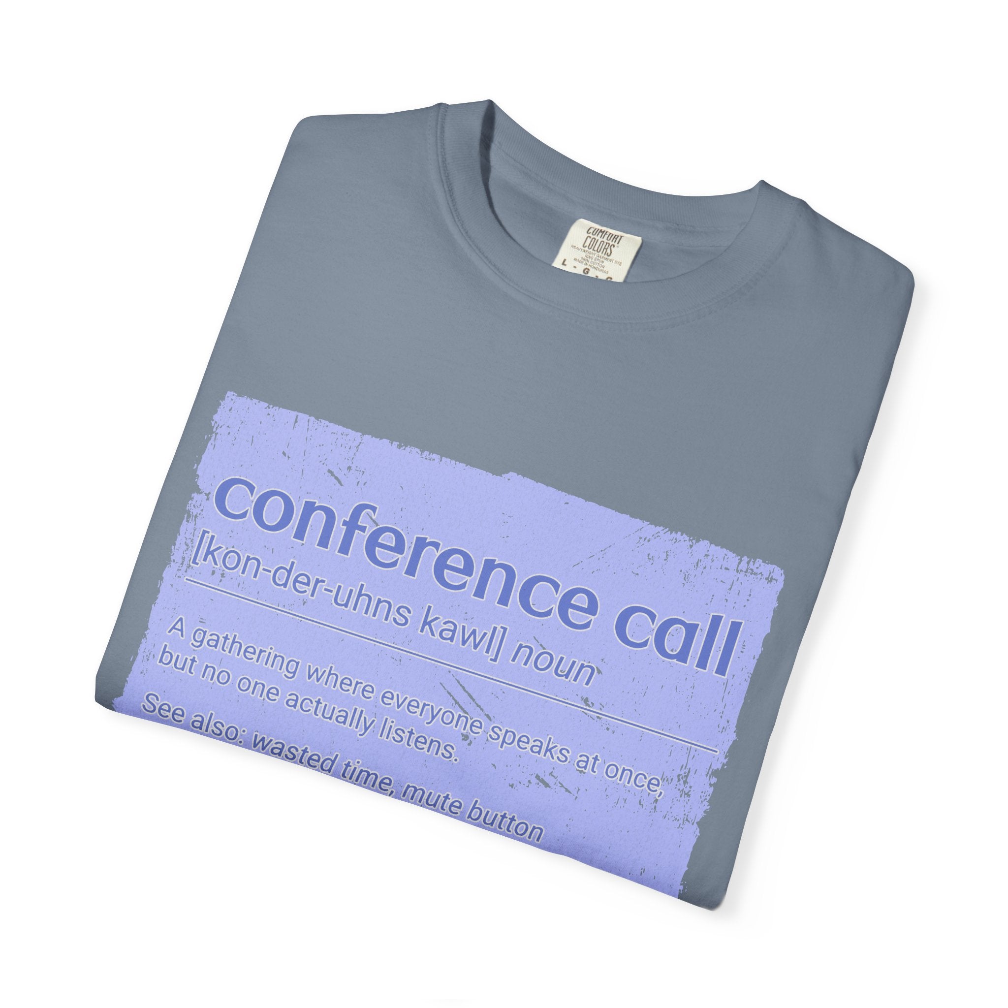 Conference Call Textured T-Shirt – Funny Work-From-Home Graphic Tee