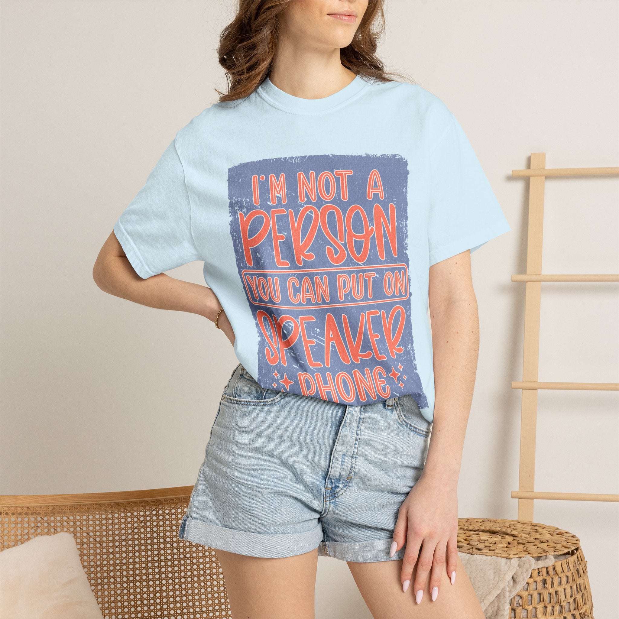Textured T-Shirt — "I’m Not a Person You Can Put on Speaker Phone" Graphic Tee