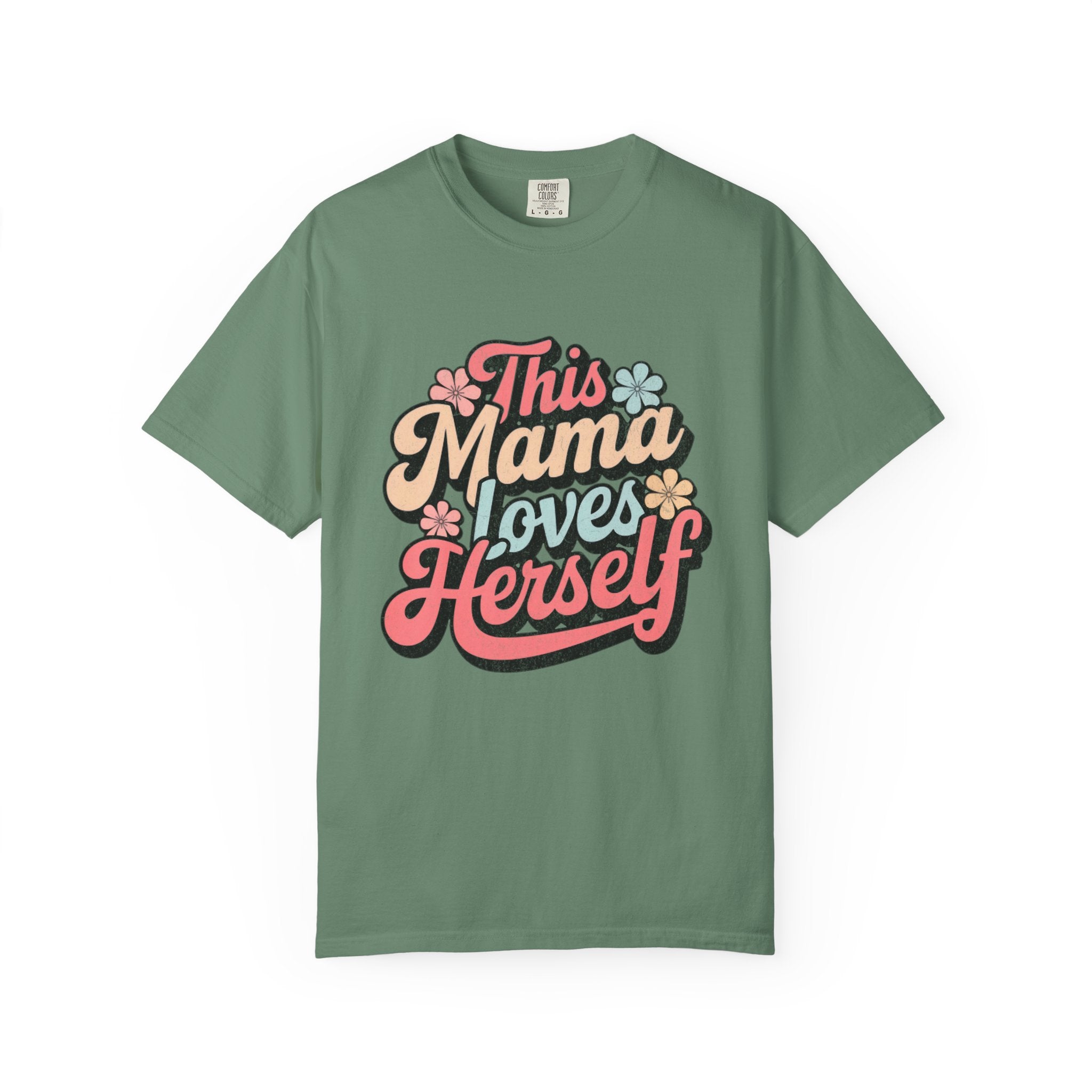 This Mama Loves Herself T-Shirt |Textured Retro Floral Typography