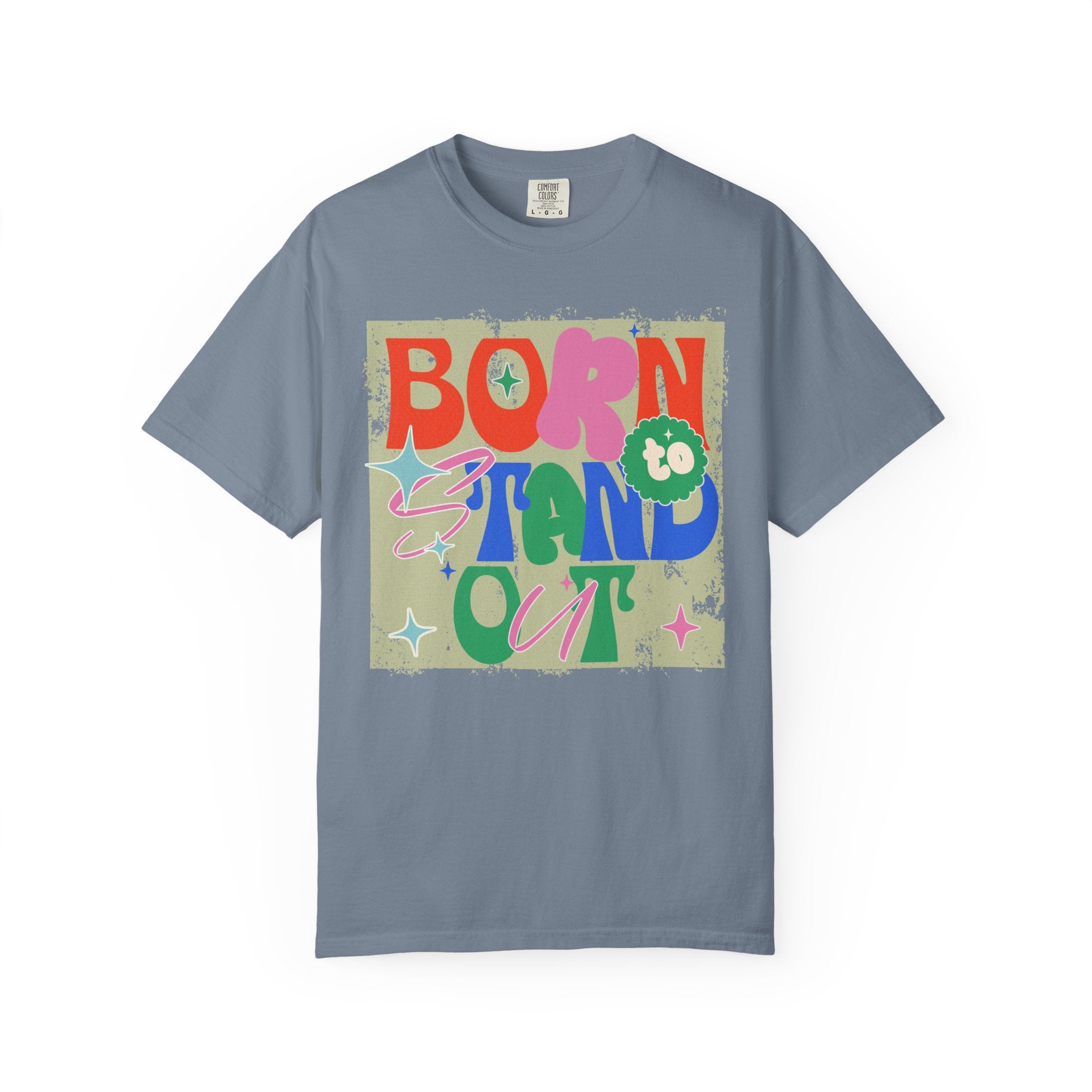 Born to Stand Out Graphic Textured T-Shirt