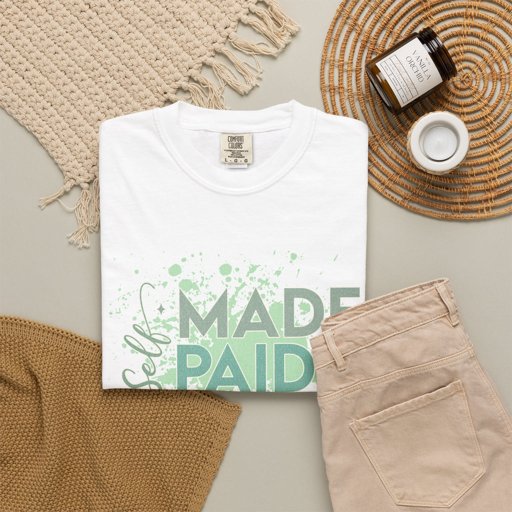 Made Paid Textured T-Shirt —  "I Am Made Paid" Graphic Tee
