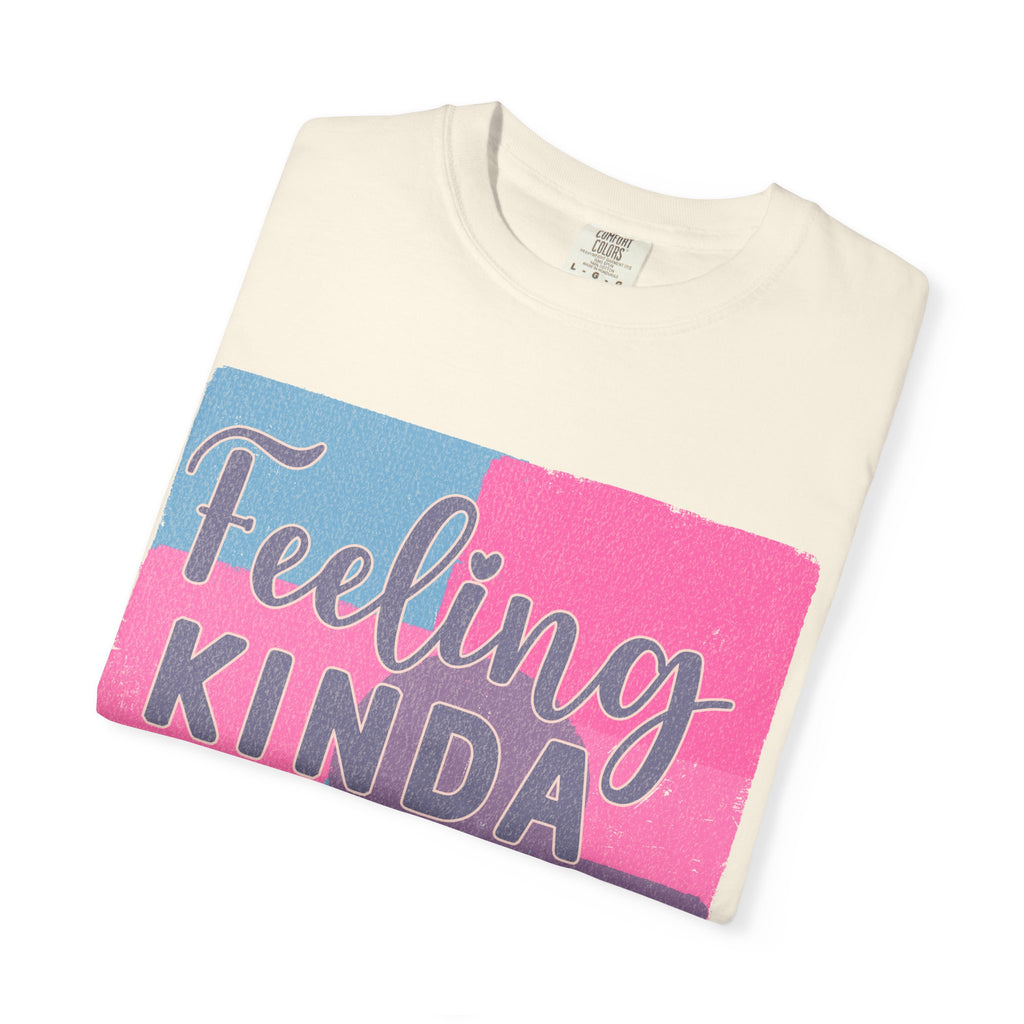 Feeling Kinda IDGAF-ish Today T-Shirt