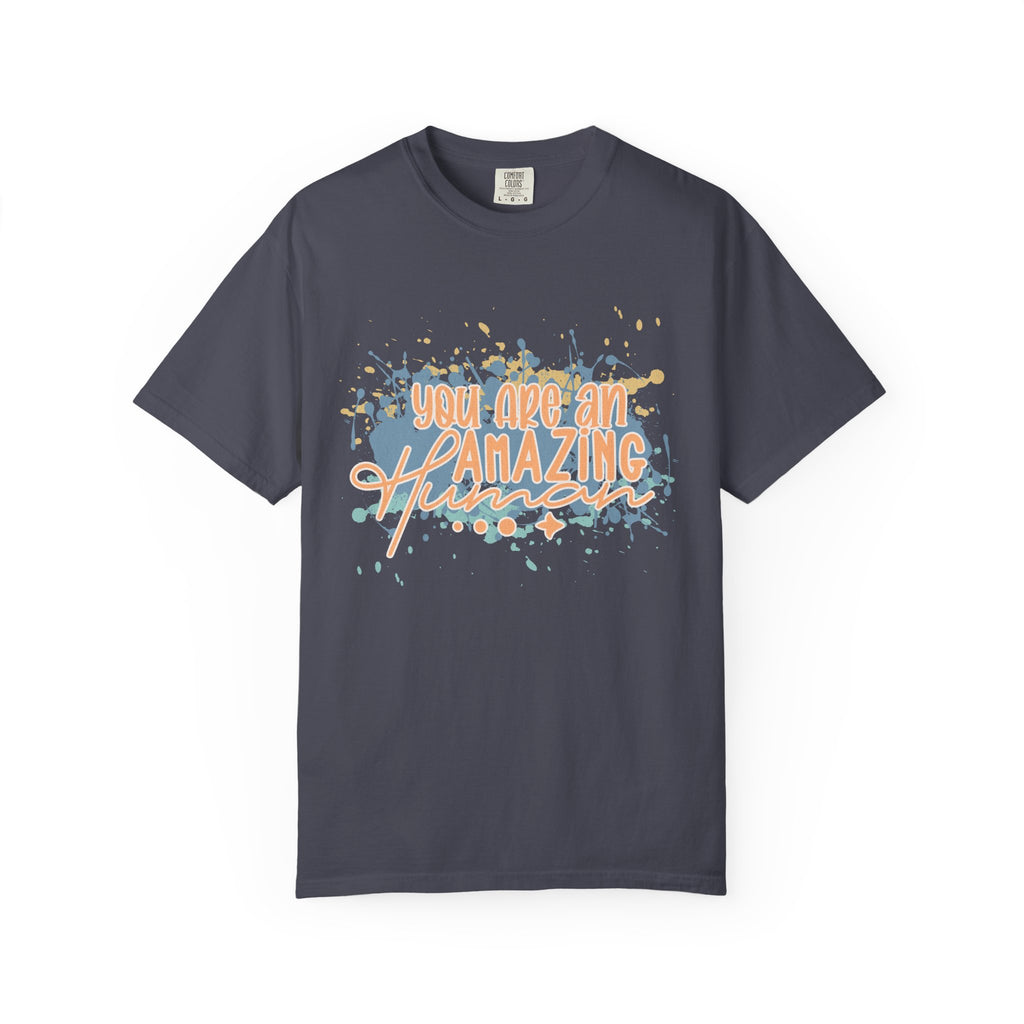 T-Shirt — "You Are An Amazing Human" Textured Inspirational Graphic Tee