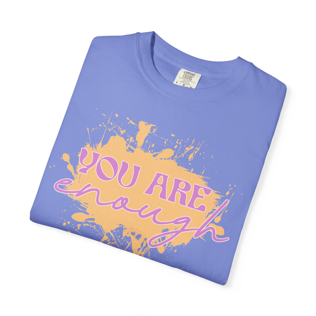 You Are Enough Textured T‑Shirt — Inspirational Positive Message Tee