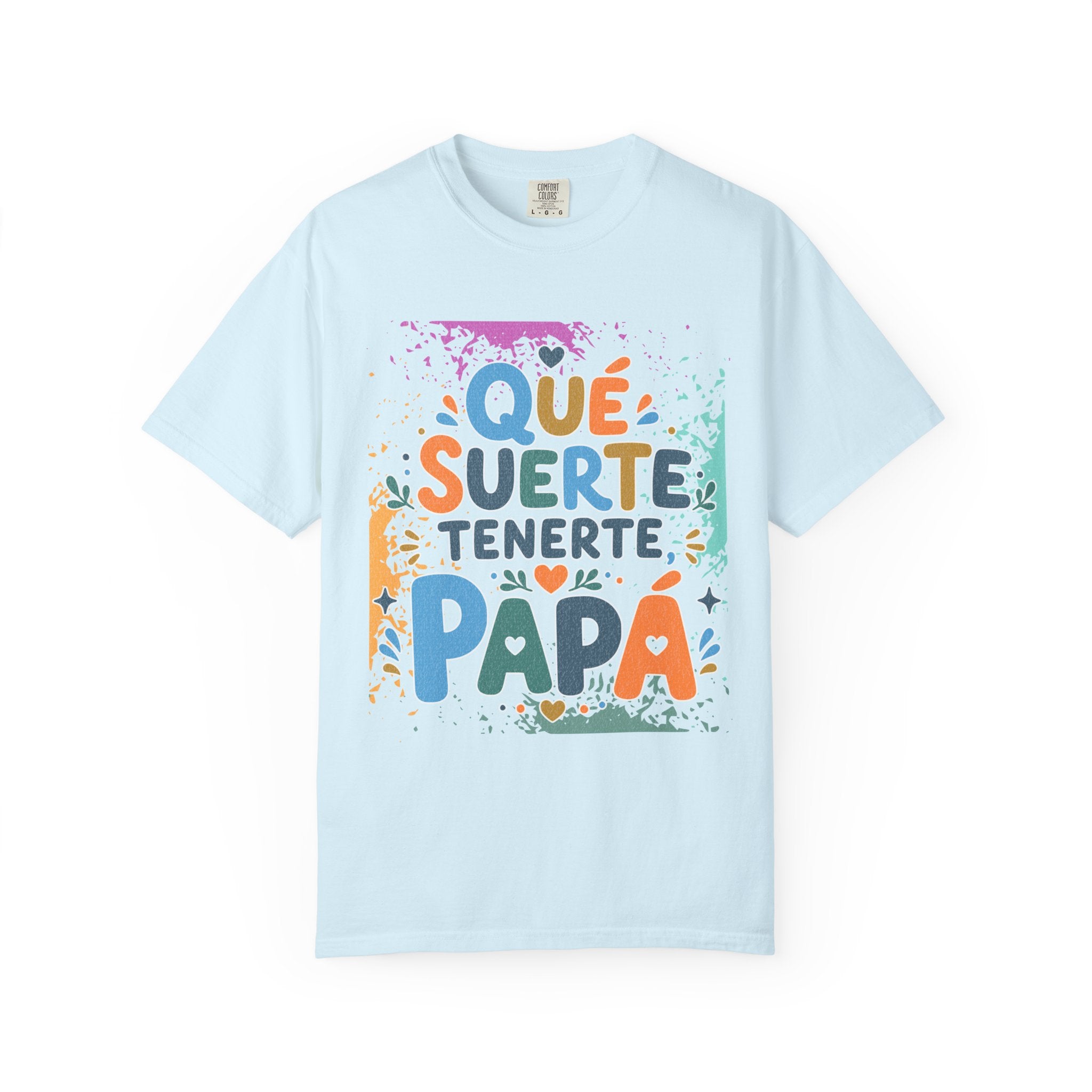 Qué Suerte Tenerte, Papá — Father's Day Textured T-Shirt