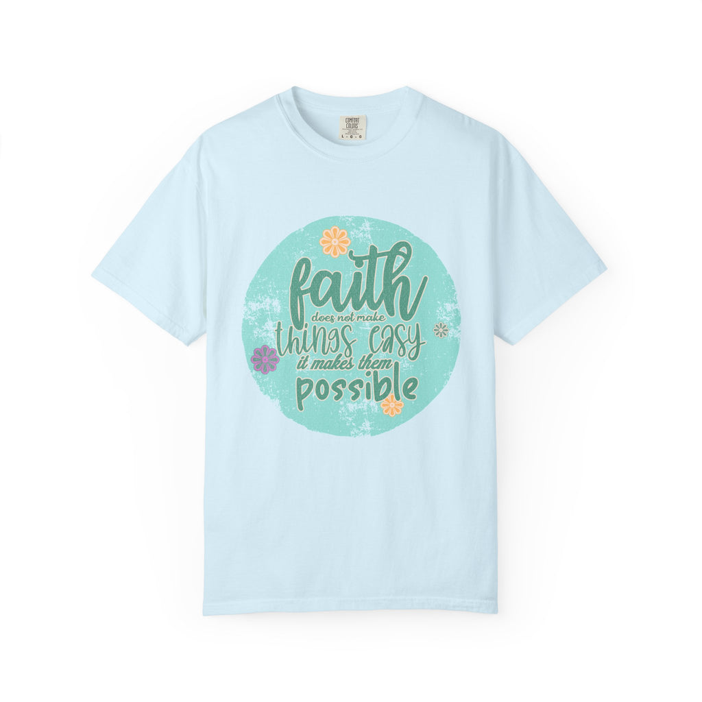 Faith Makes All Things Possible T-Shirt |Textured Inspirational Tee