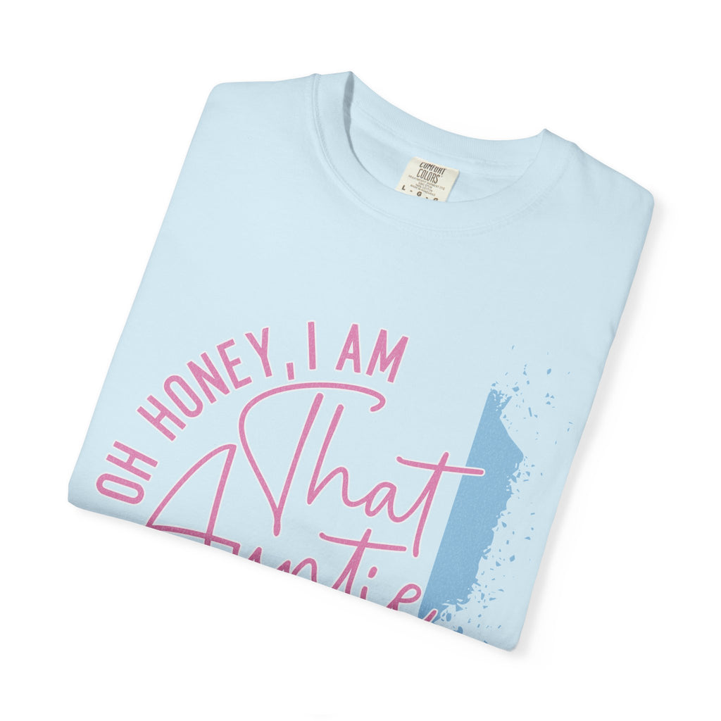 That Auntie Textured T-Shirt - "Oh Honey, I Am That Auntie" Graphic Tee