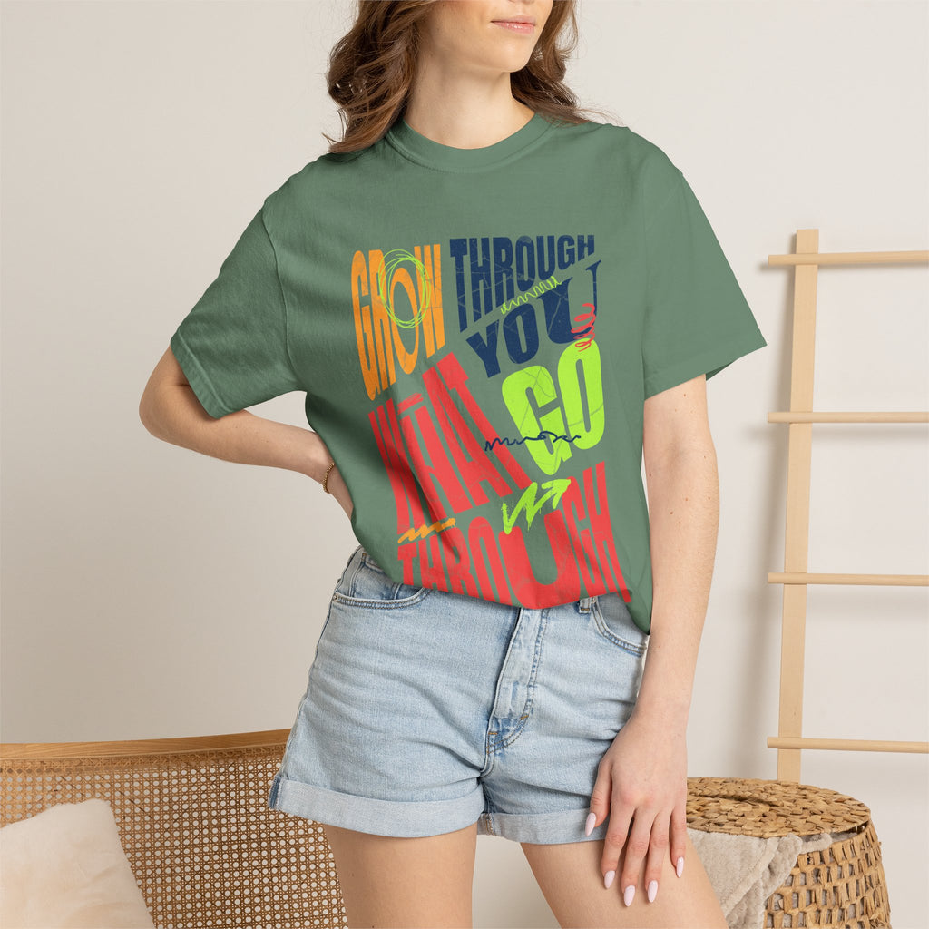 Grow Through What You Go Through T-Shirt | Textured Colorful Typographic Motivational Tee