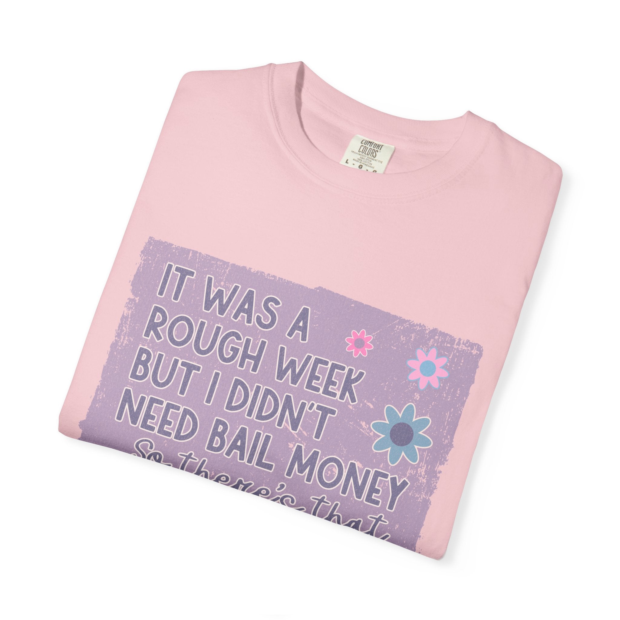 Textured Graphic T-Shirt — "Sarcastic Retro Rough Week Shirt  " Retro Floral Tee