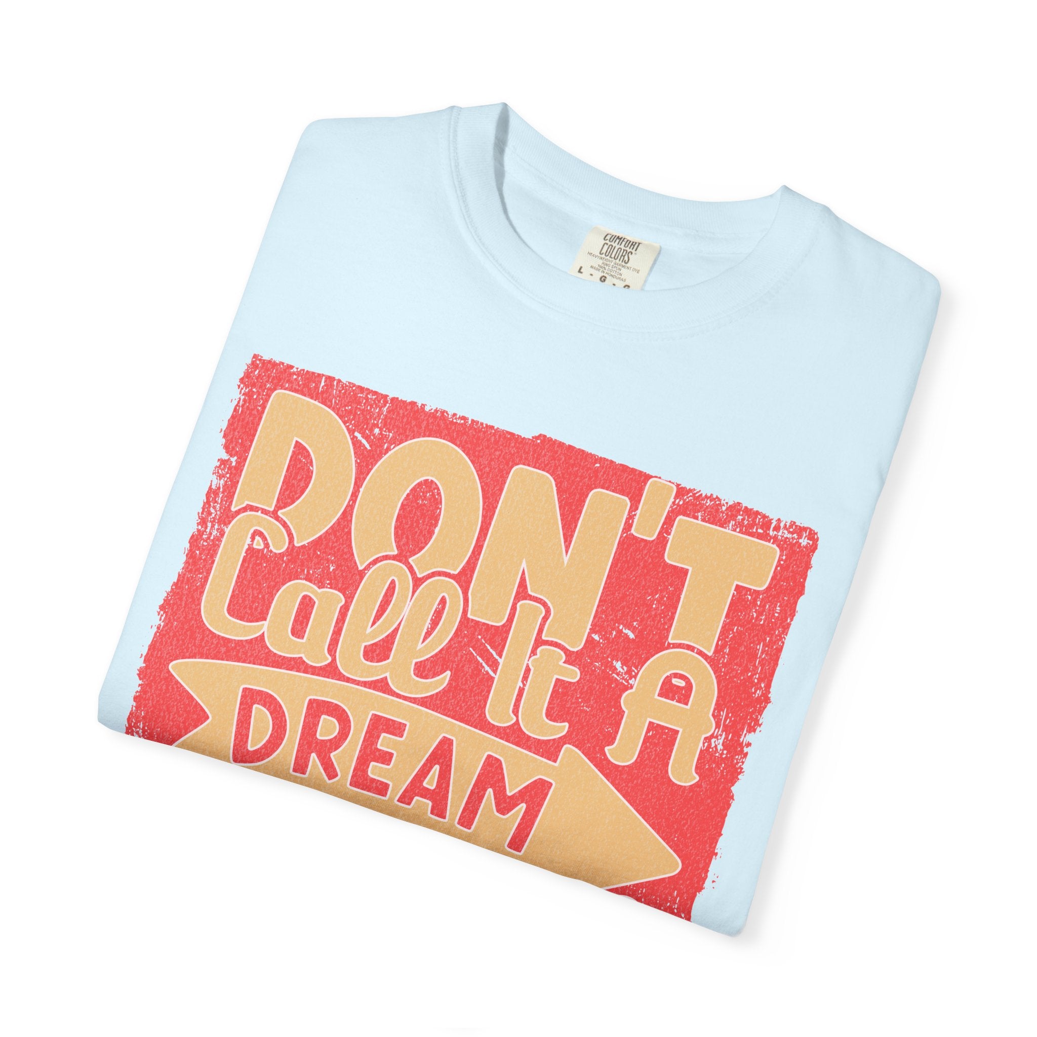 Textured Dream Plan Motivational Quote Tee Don’t Call It a Dream Call It a Plan T-Shirt
