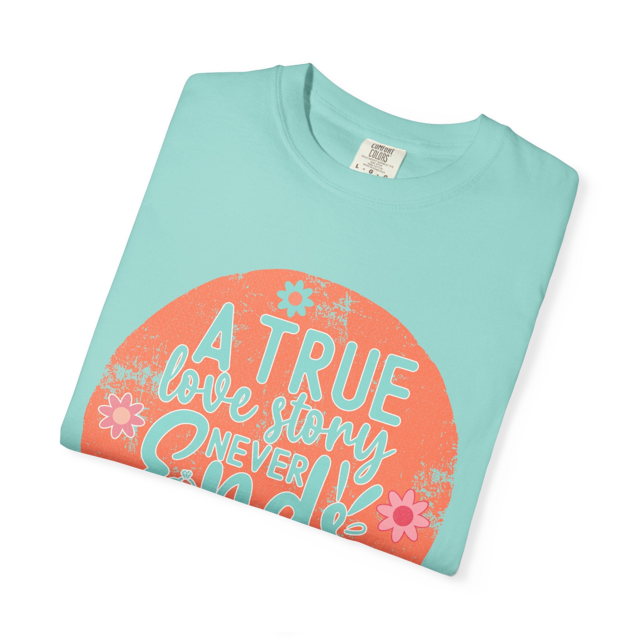 Textured A True Love Story Never Ends T-Shirt