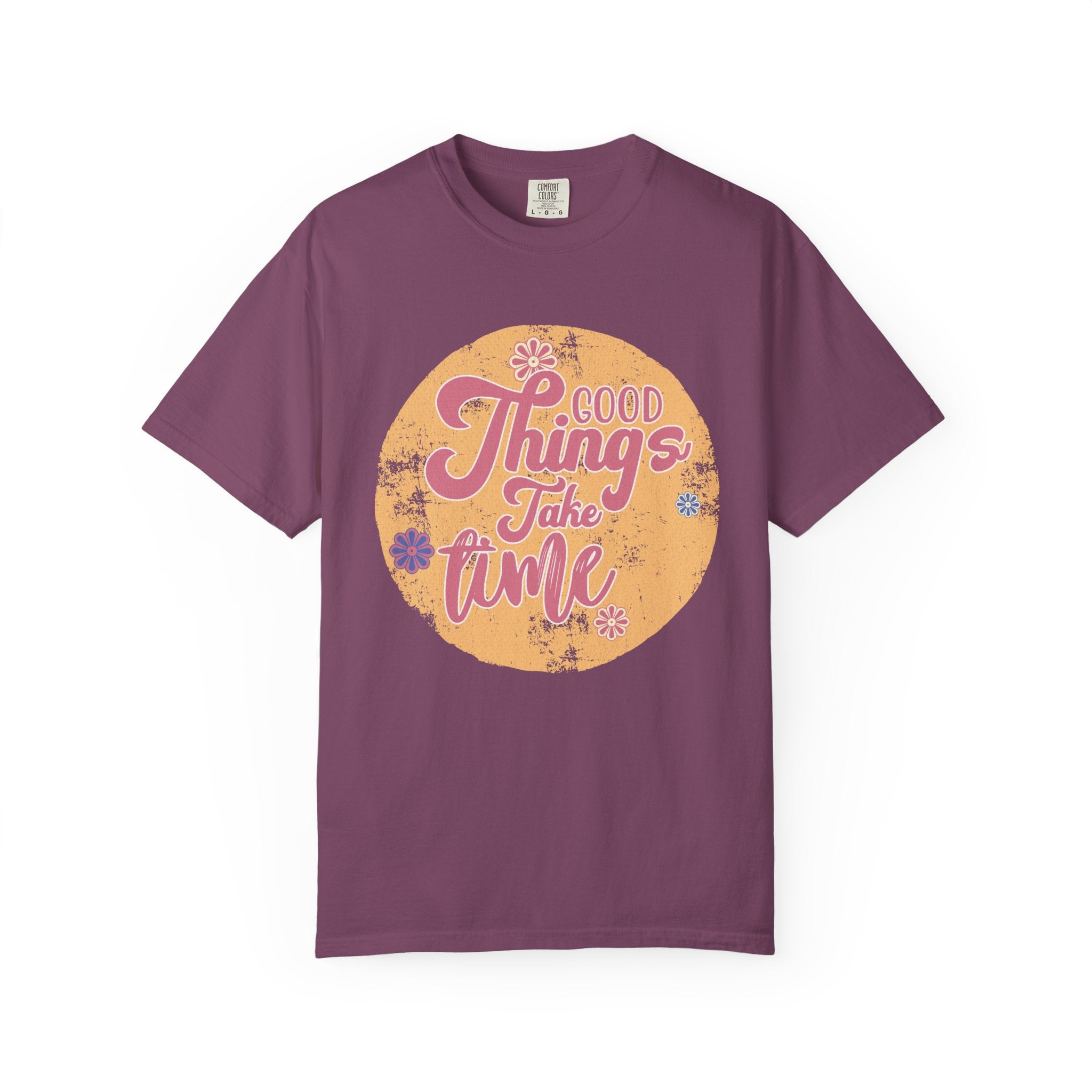 Good Things Take Time T-Shirt | Textured Retro Script Floral Graphic