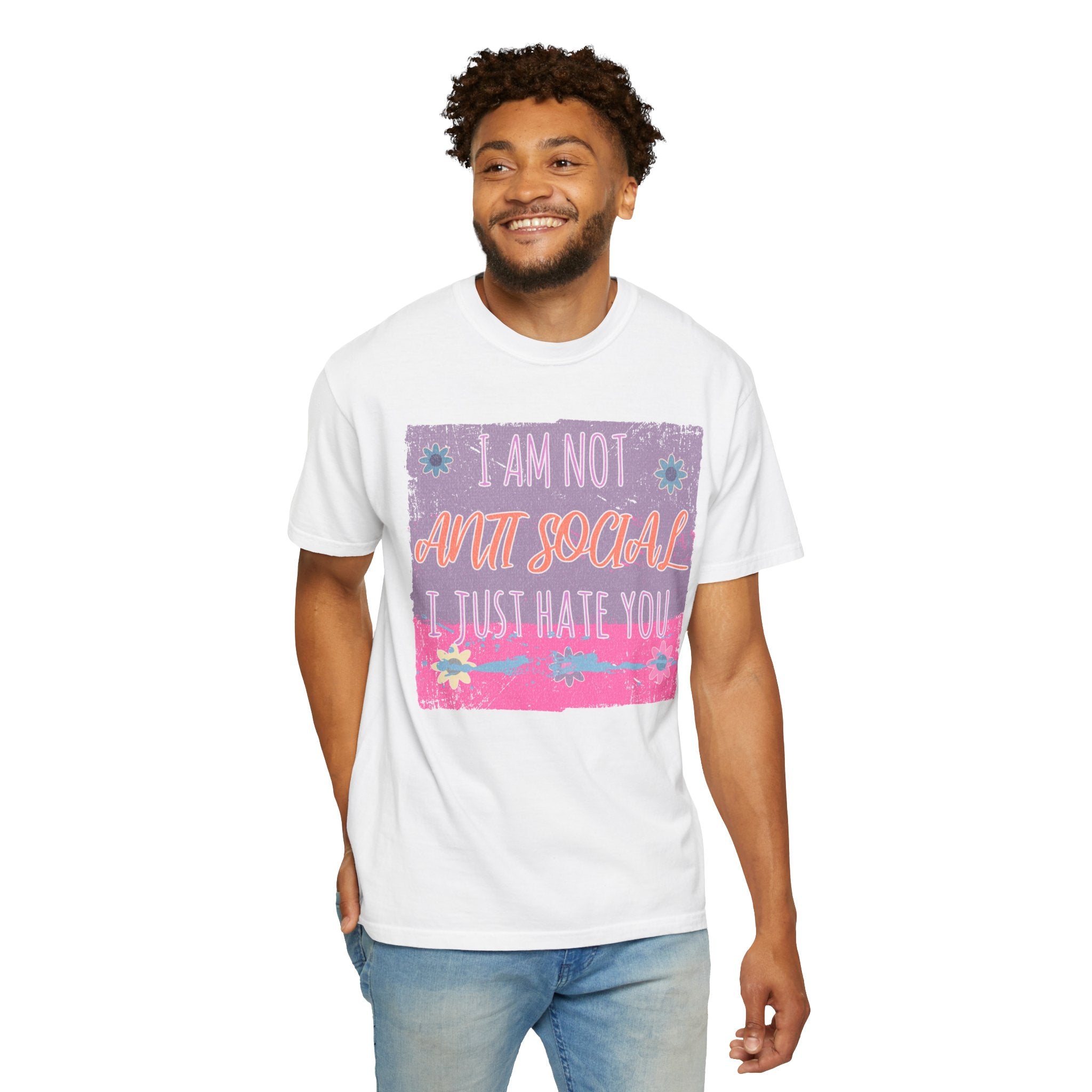 Textured Graphic T-Shirt — "I Am Not Anti Social I Just Hate You" Retro Floral Tee
