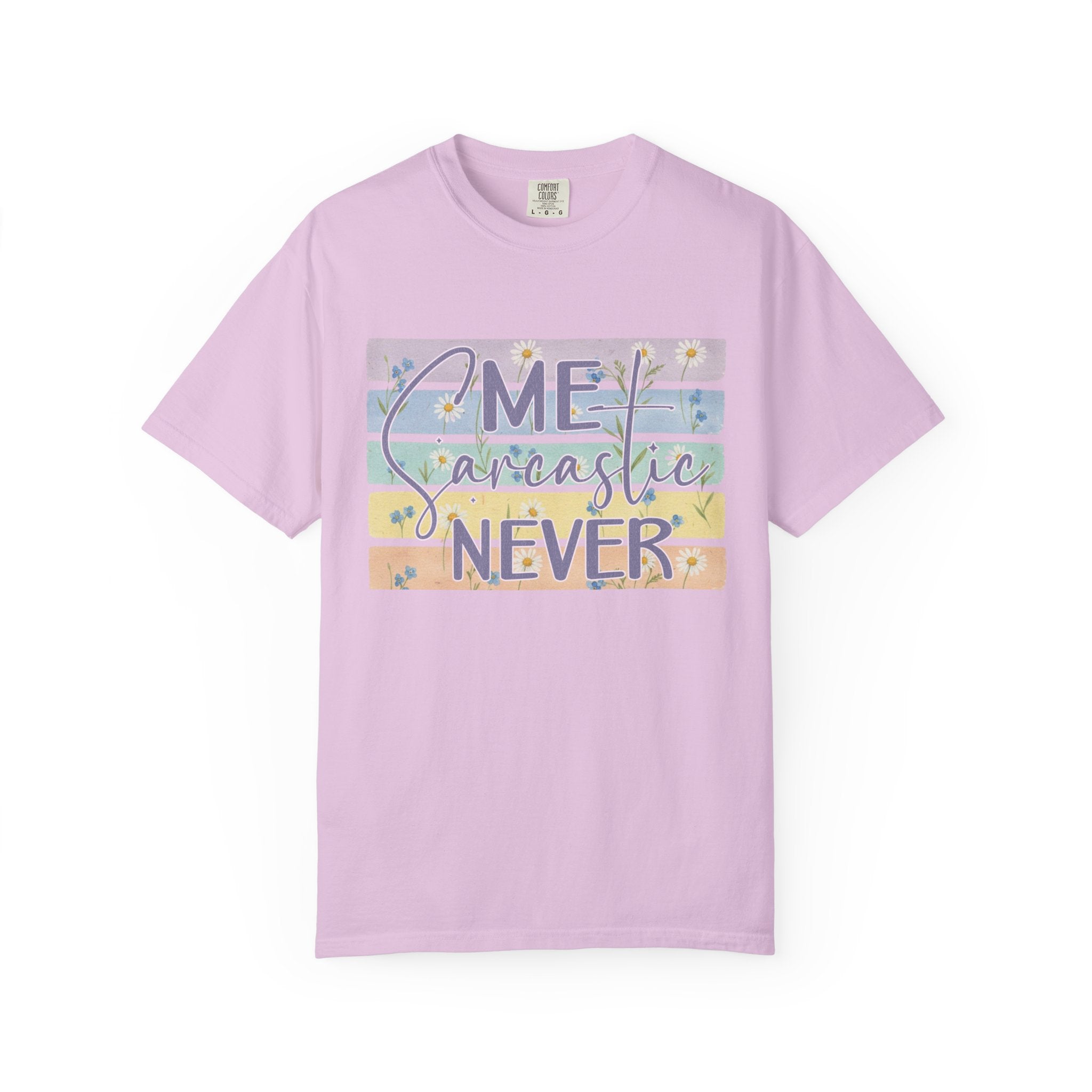 Textured Sarcastic Never T-Shirt — Pastel Striped "Me? Sarcastic? Never" Graphic Tee