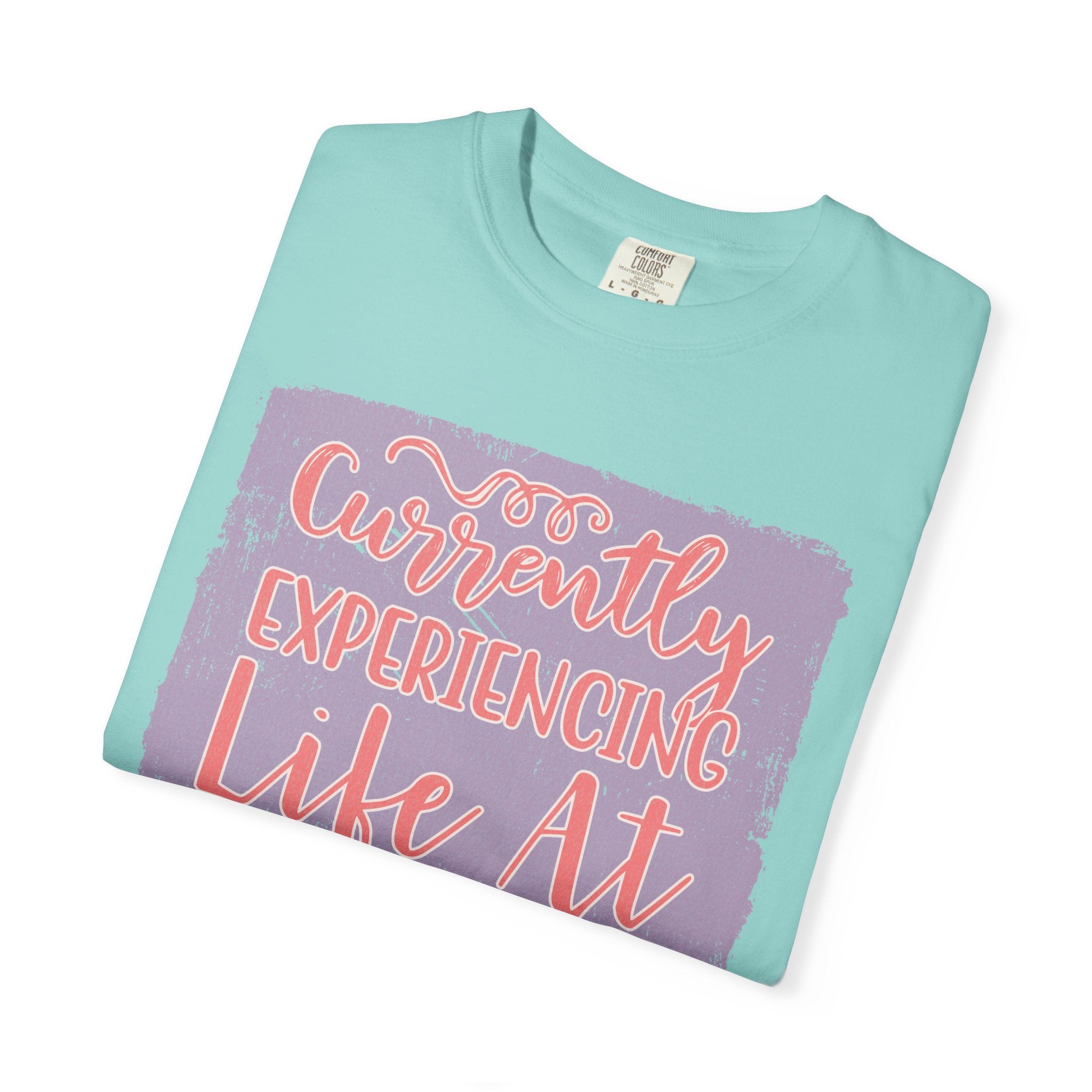 Textured T‑Shirt — “Currently Experiencing Life at 15 WTFs Per Hour” Funny Graphic Tee