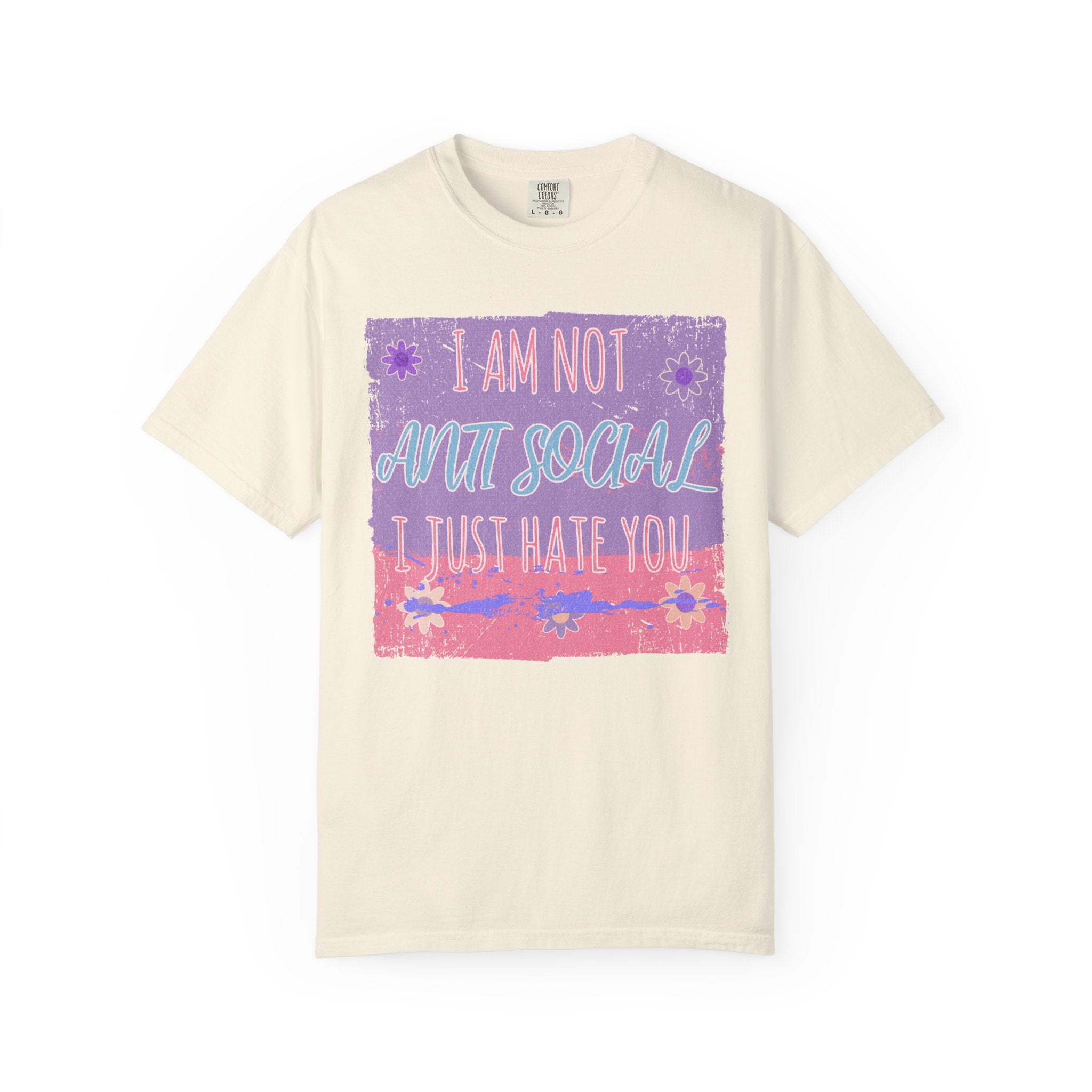 I Am Not Anti-Social I Just Hate You Textured T-Shirt