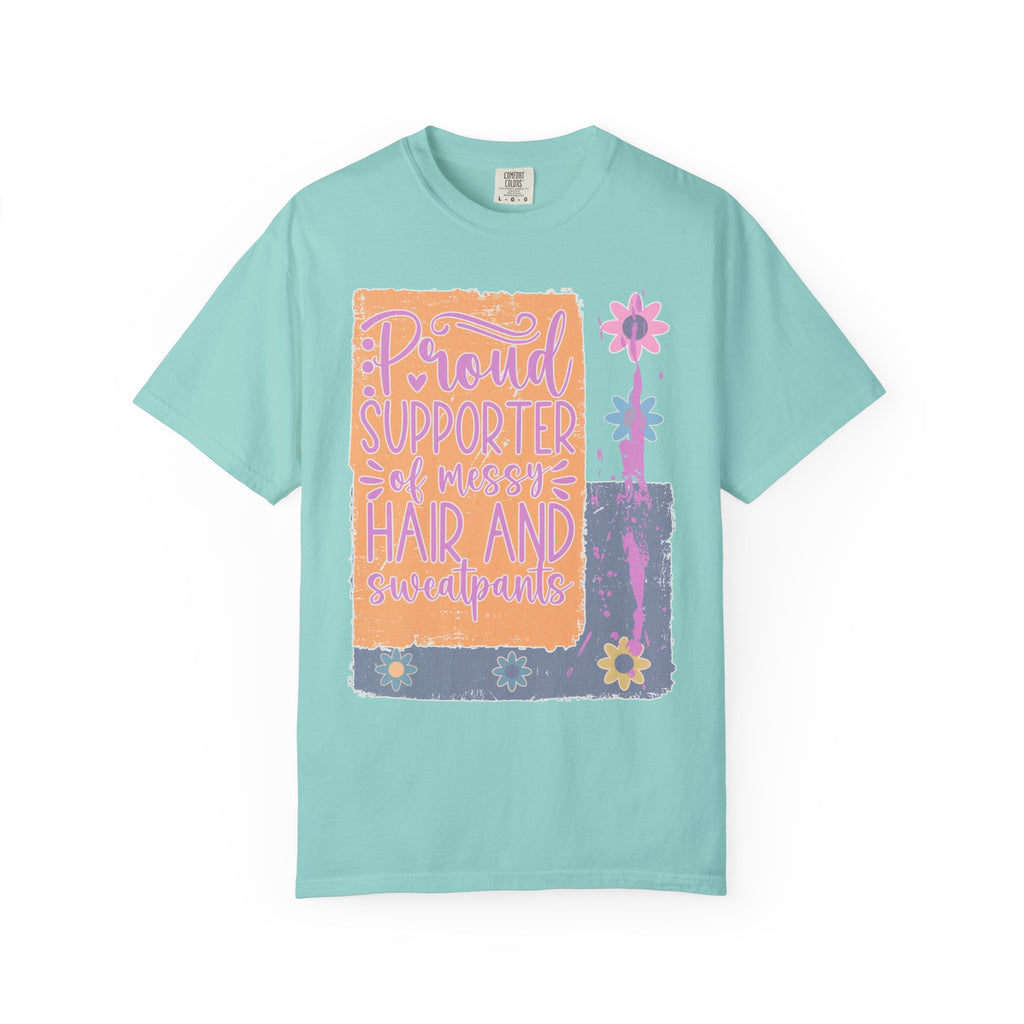 Proud Supporter of Messy Hair & Sweatpants Textured T-Shirt