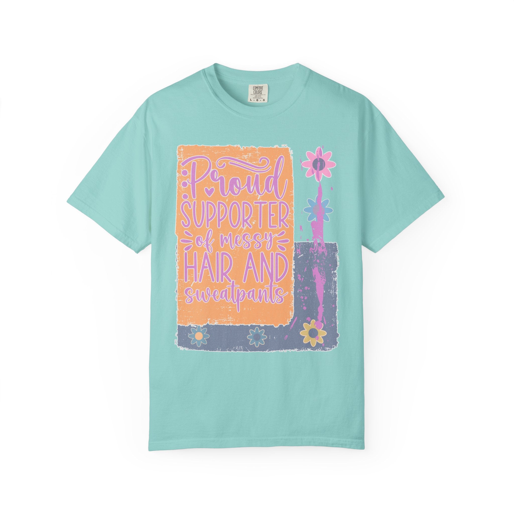 Proud Supporter of Messy Hair & Sweatpants Textured T-Shirt