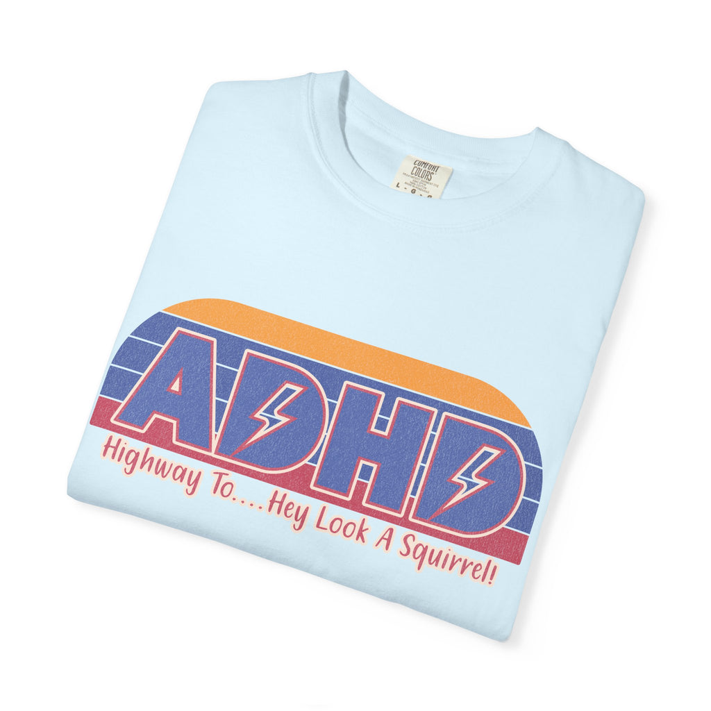 ADHD Retro Stripe T-Shirt — "Highway To... Hey Look A Squirrel" Graphic Tee