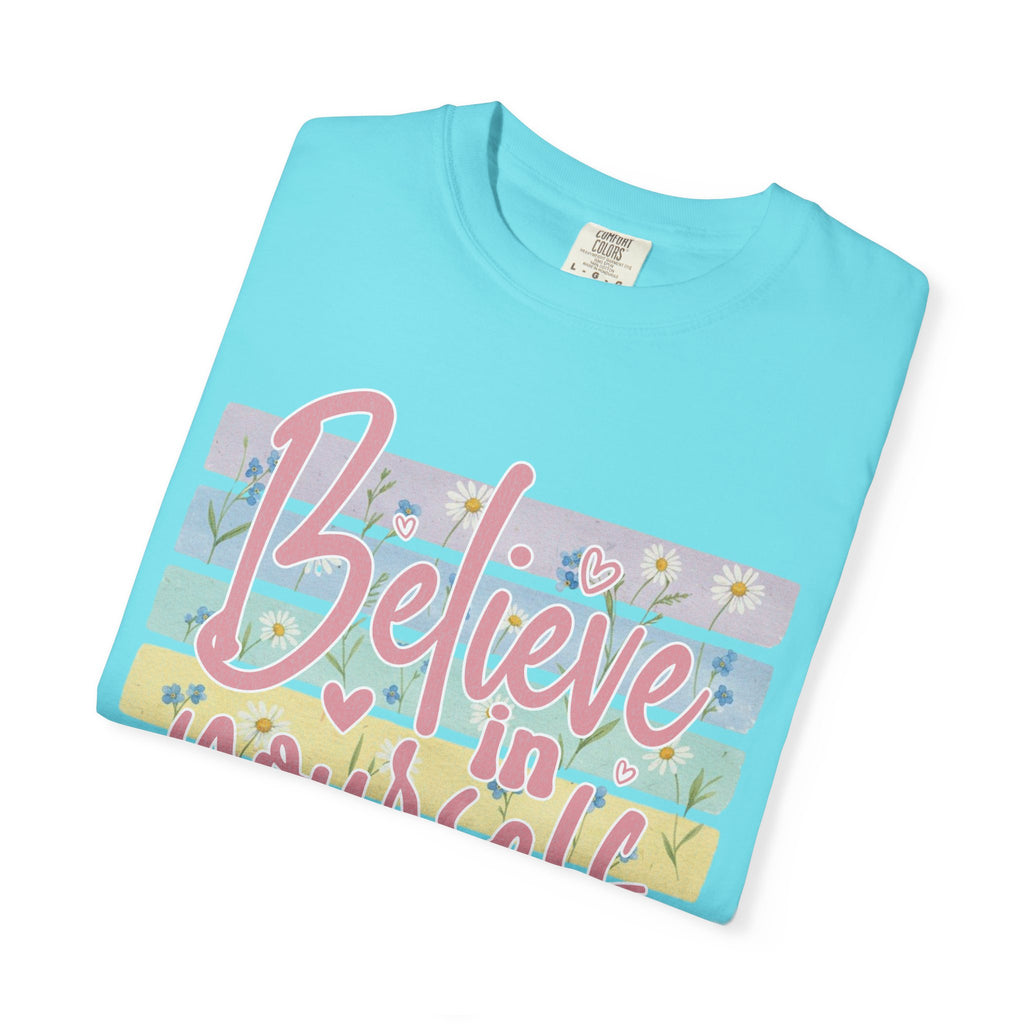 Textured Believe in Yourself T-Shirt — Pastel Floral Inspirational Tee