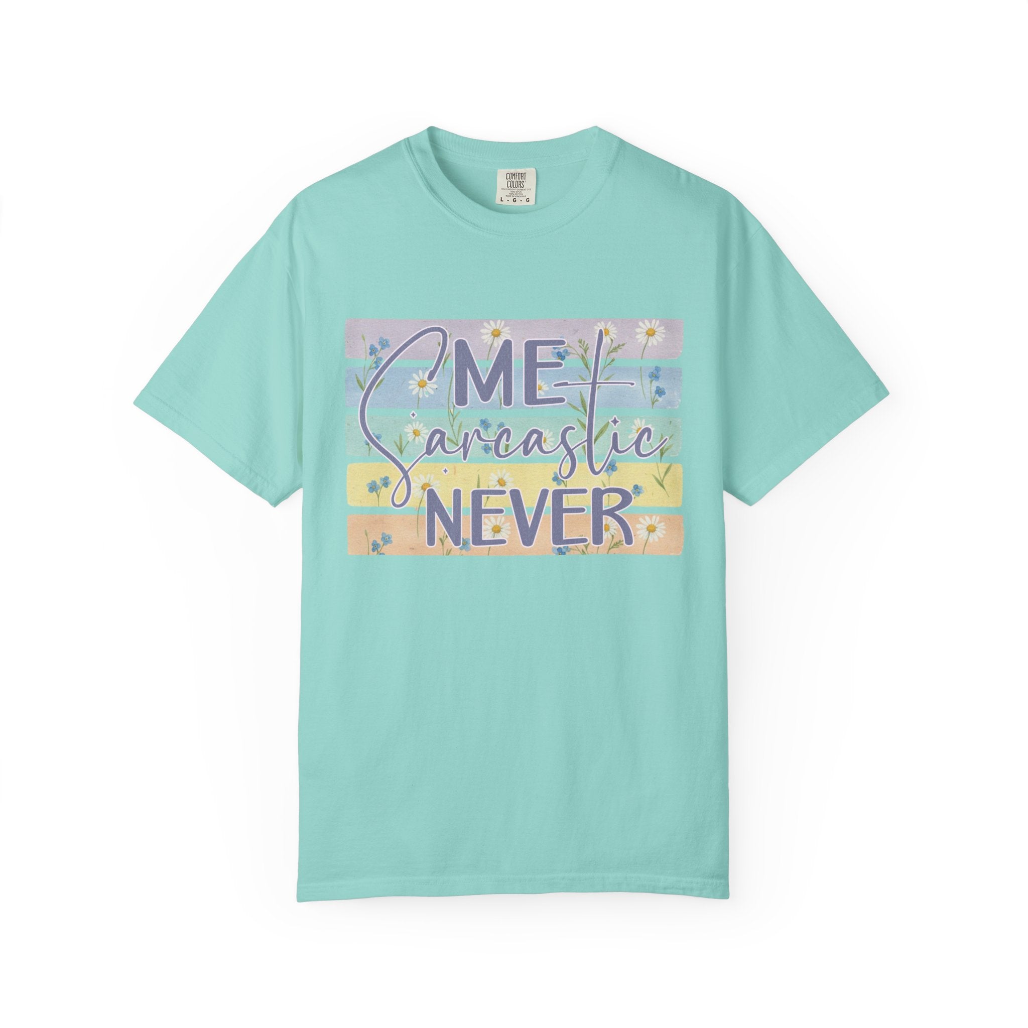 Textured Sarcastic Never T-Shirt — Pastel Striped "Me? Sarcastic? Never" Graphic Tee