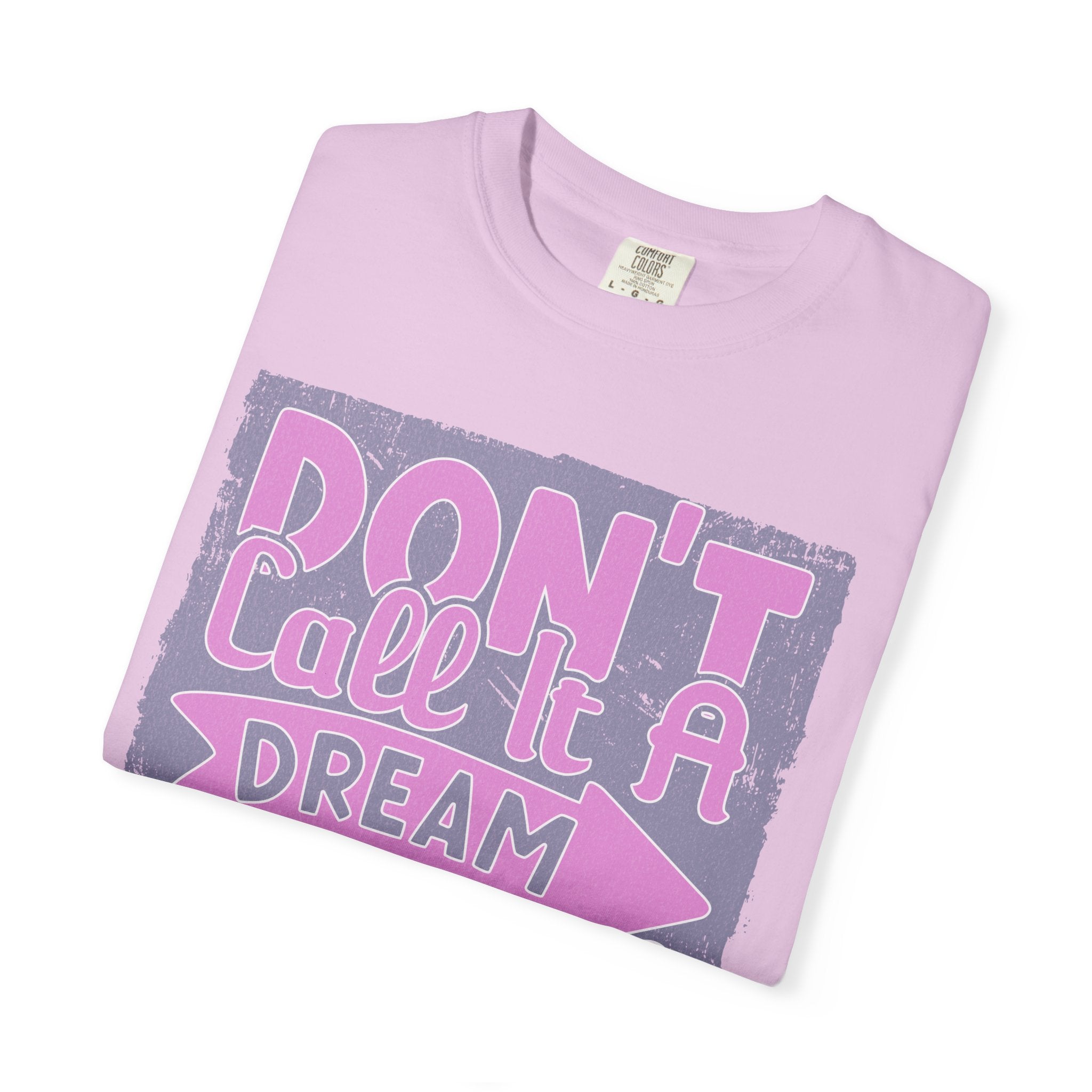 Textured Don’t Call It A Dream Call It A Plan T-Shirt — Motivational Graphic Tee