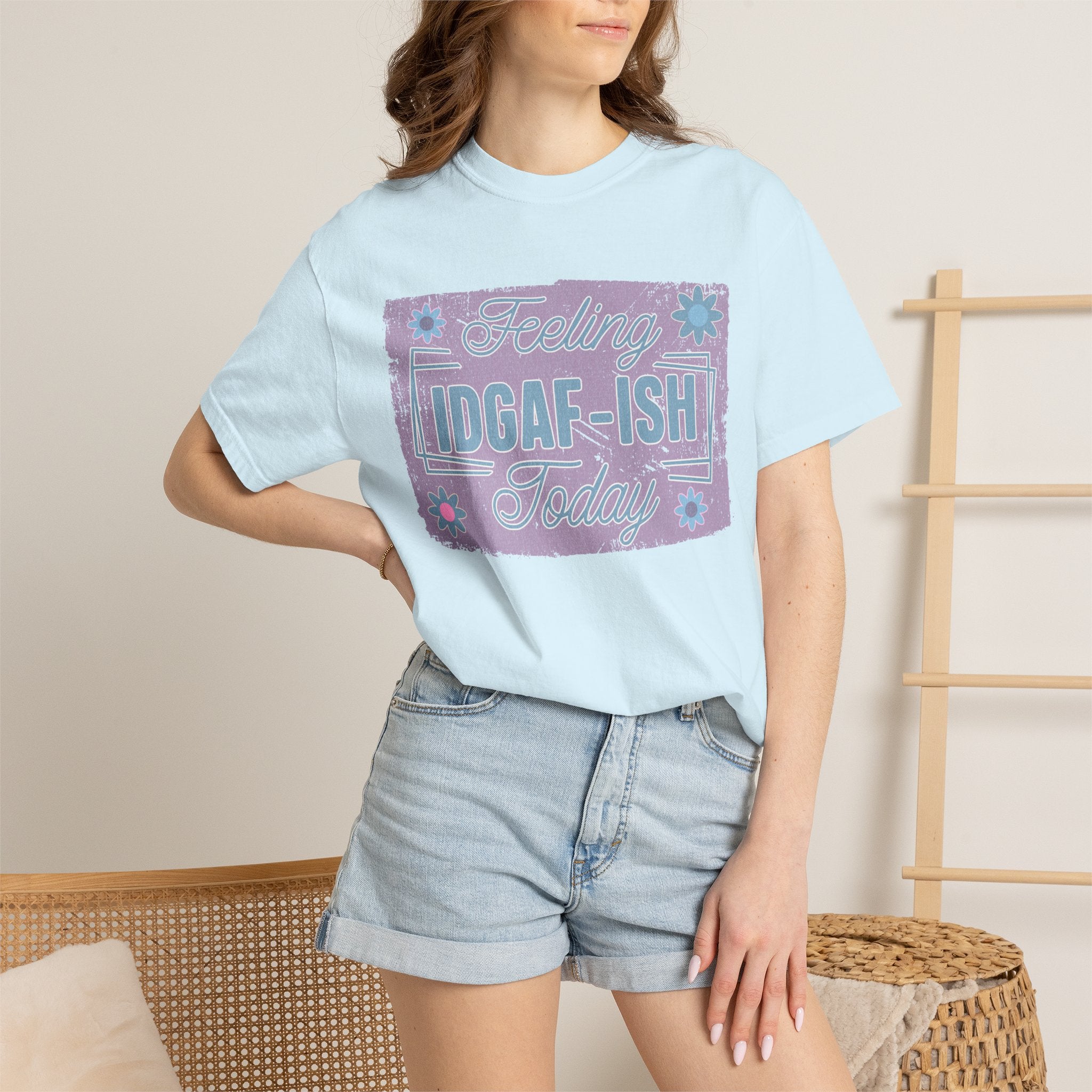 Feeling IDGAF-ish Today Textured T-Shirt