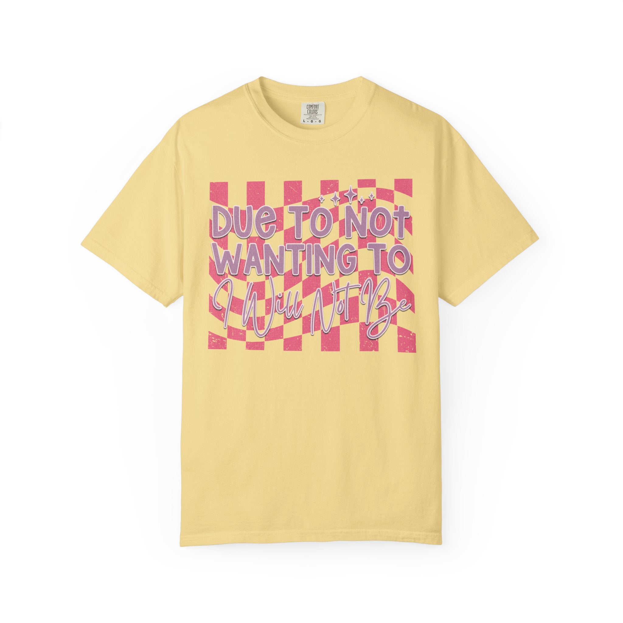 Textured Graphic Tee — “Due to Not Wanting to” Pink Checkerboard T-Shirt