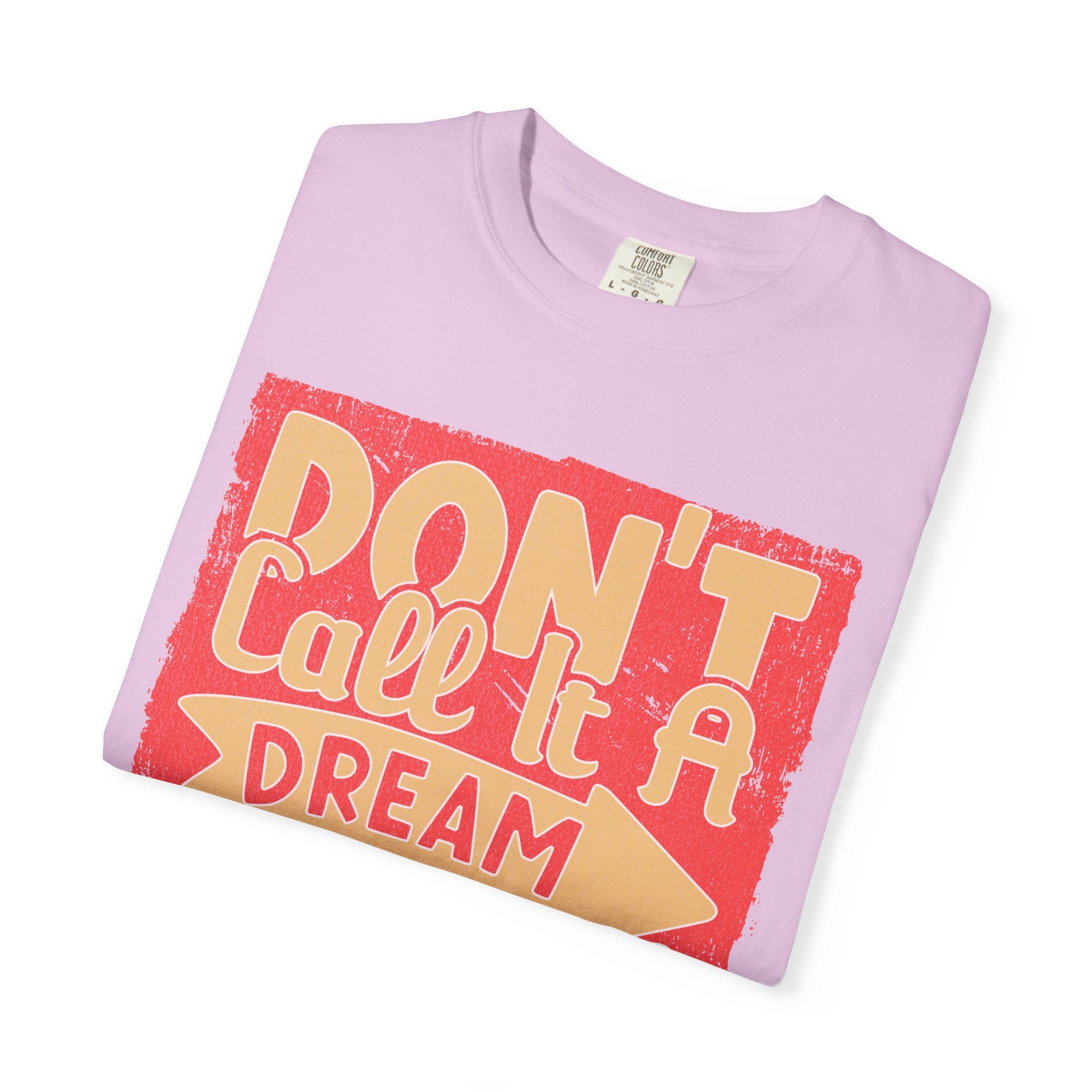 Textured Dream Plan Motivational Quote Tee Don’t Call It a Dream Call It a Plan T-Shirt