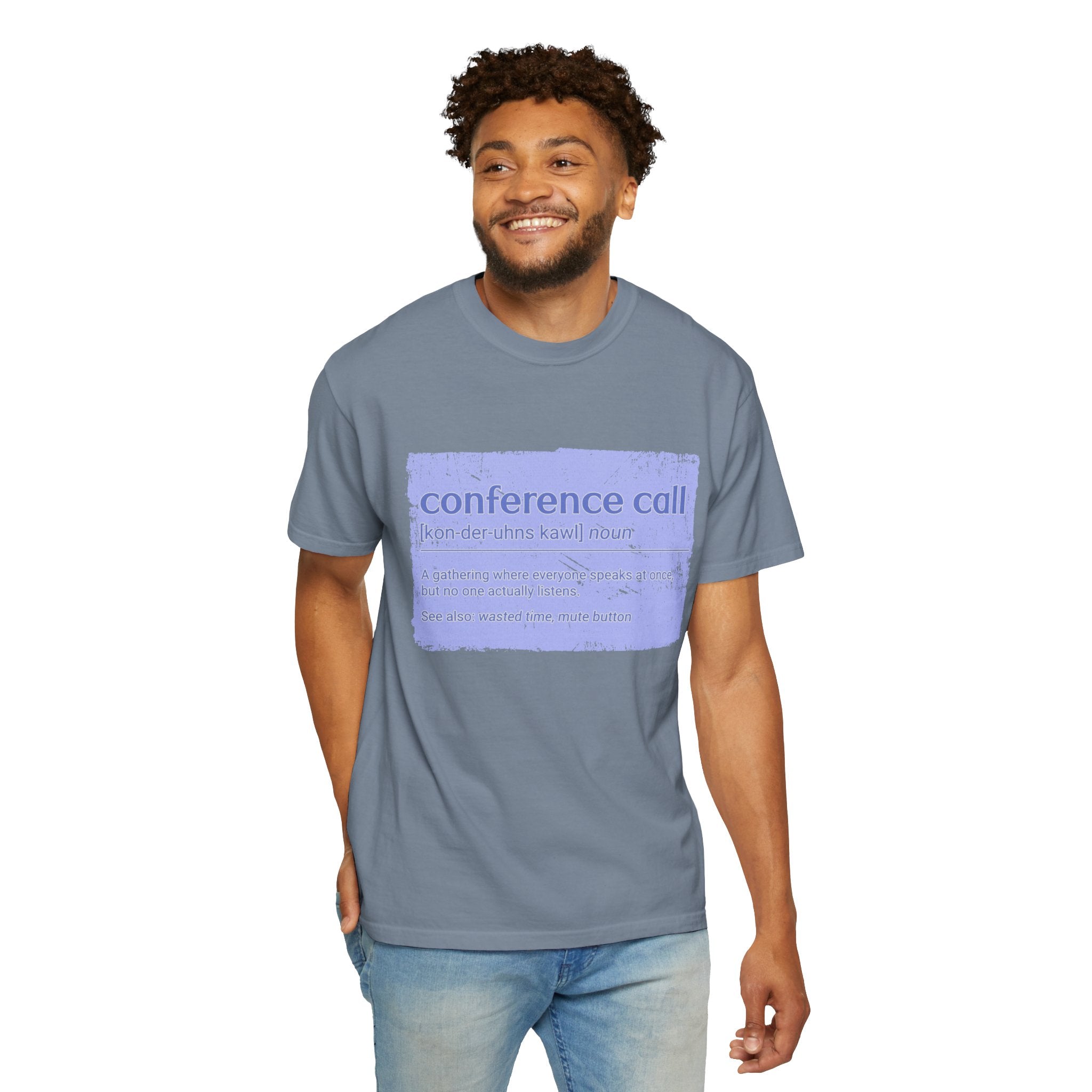Conference Call Textured T-Shirt – Funny Work-From-Home Graphic Tee