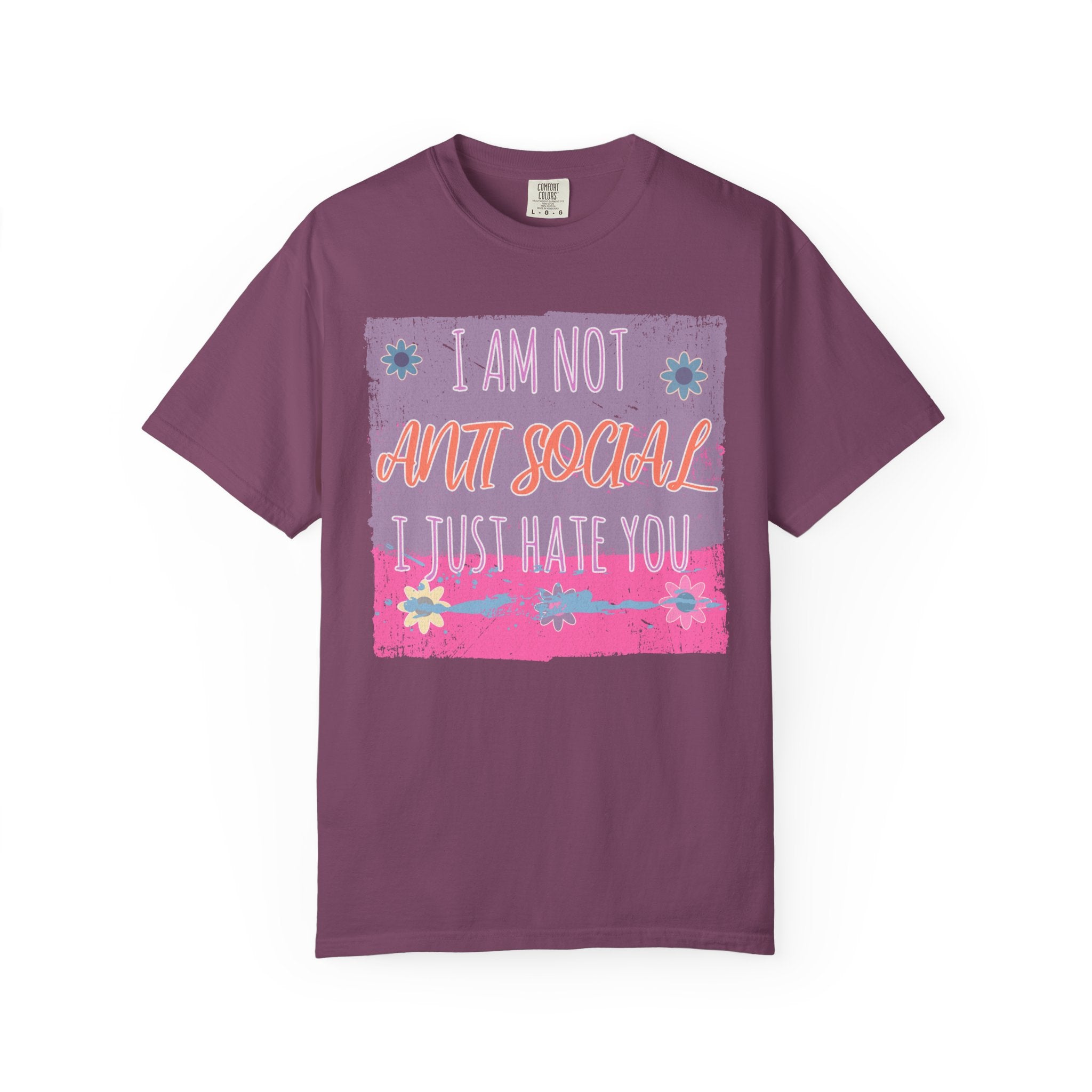 Textured Graphic T-Shirt — "I Am Not Anti Social I Just Hate You" Retro Floral Tee