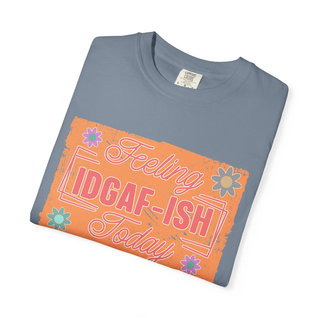 Textured IDGAF-ish Feeling T-Shirt — Retro Floral Graphic Tee