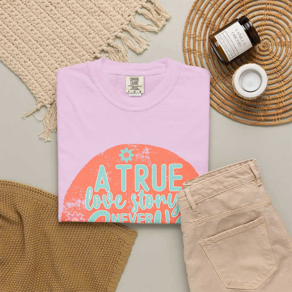 Textured A True Love Story Never Ends T-Shirt