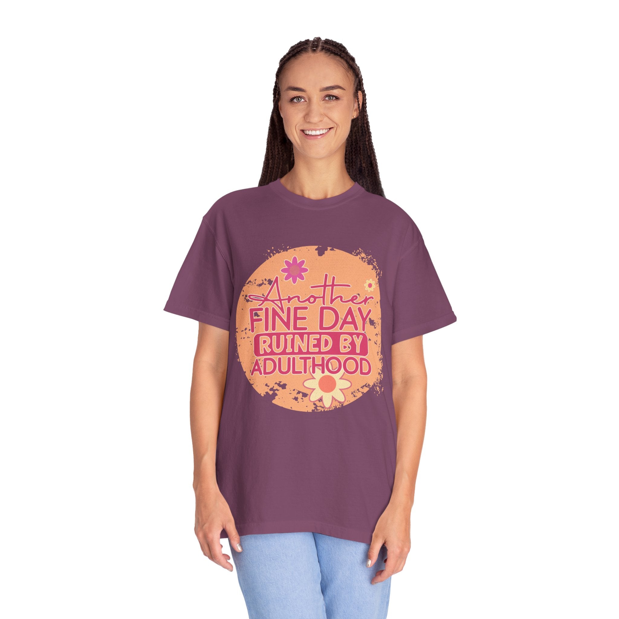 T-Shirt — "Another Fine Day Ruined by Adulthood"Textured Retro Floral Graphic