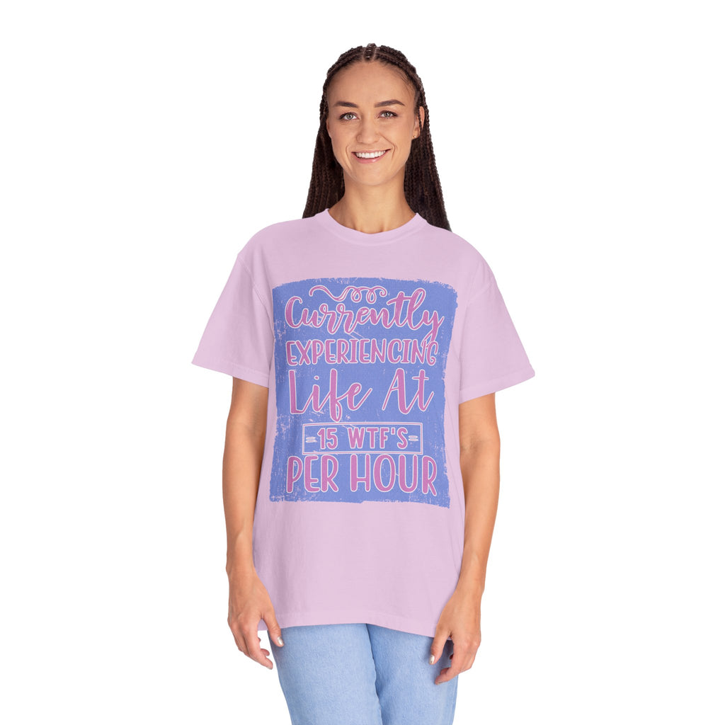Textured T-Shirt — "Currently Experiencing Life at 15 WTS Per Hour" Retro Graphic Tee