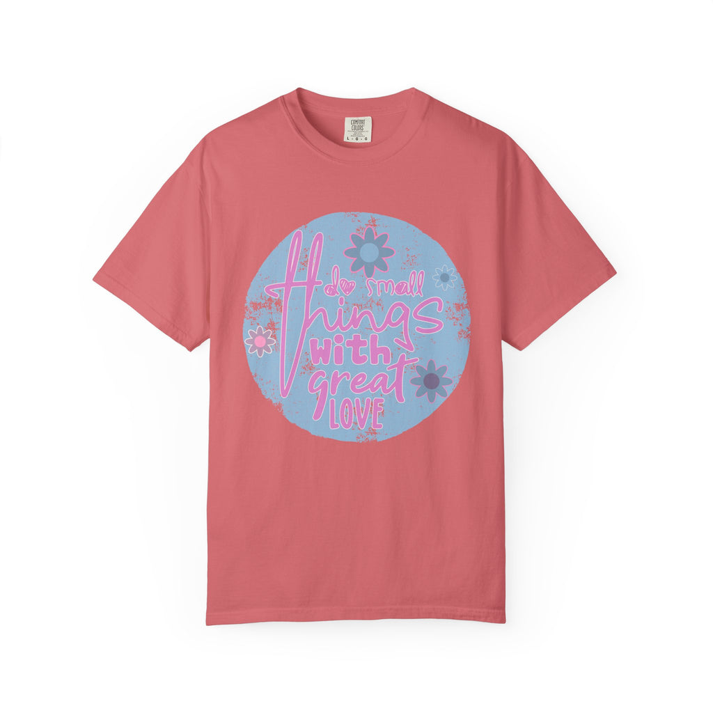 Textured T‑Shirt — "Do Small Things With Great Love" Floral Graphic