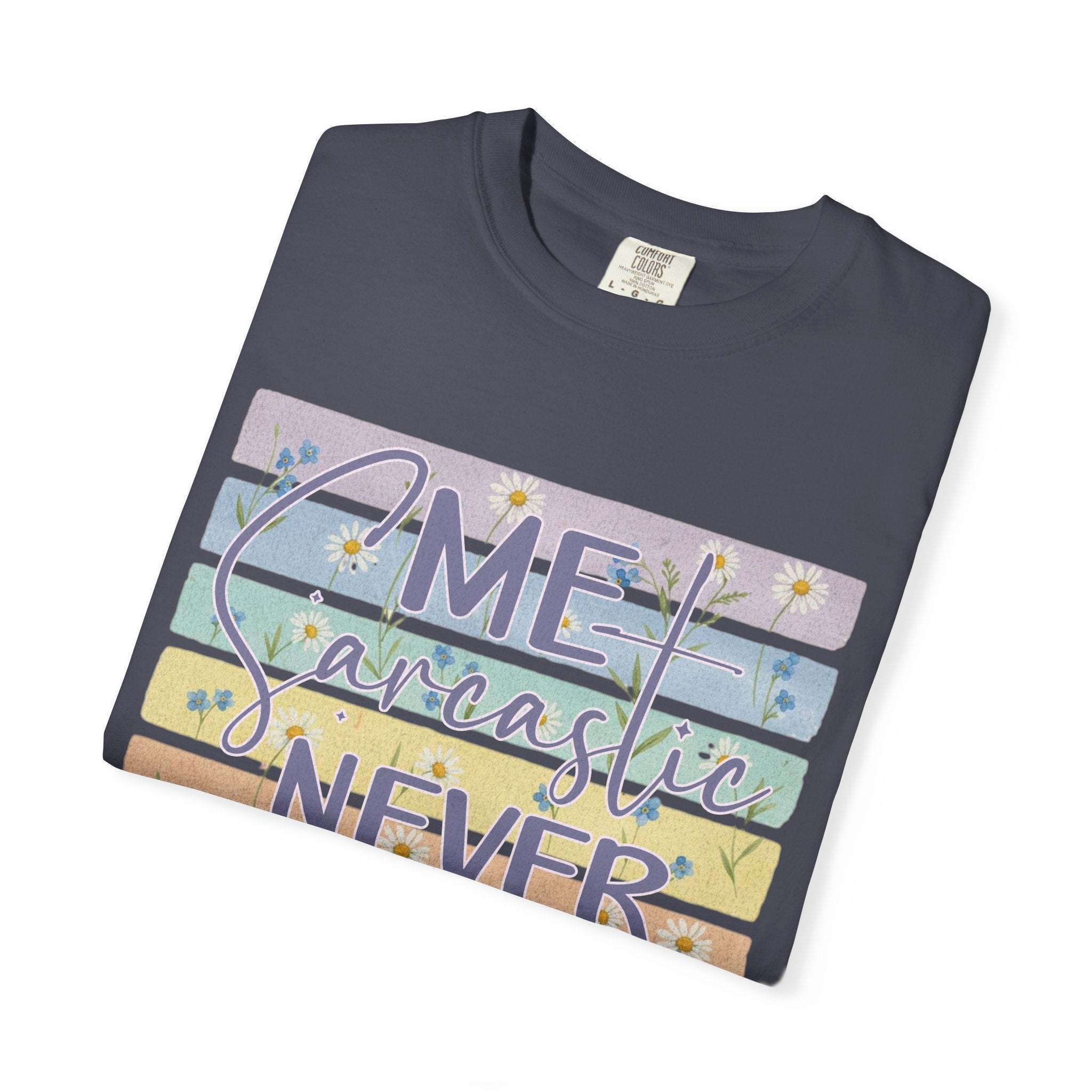 Textured Sarcastic Never T-Shirt — Pastel Striped 'Me? Sarcastic? Never' Graphic Tee