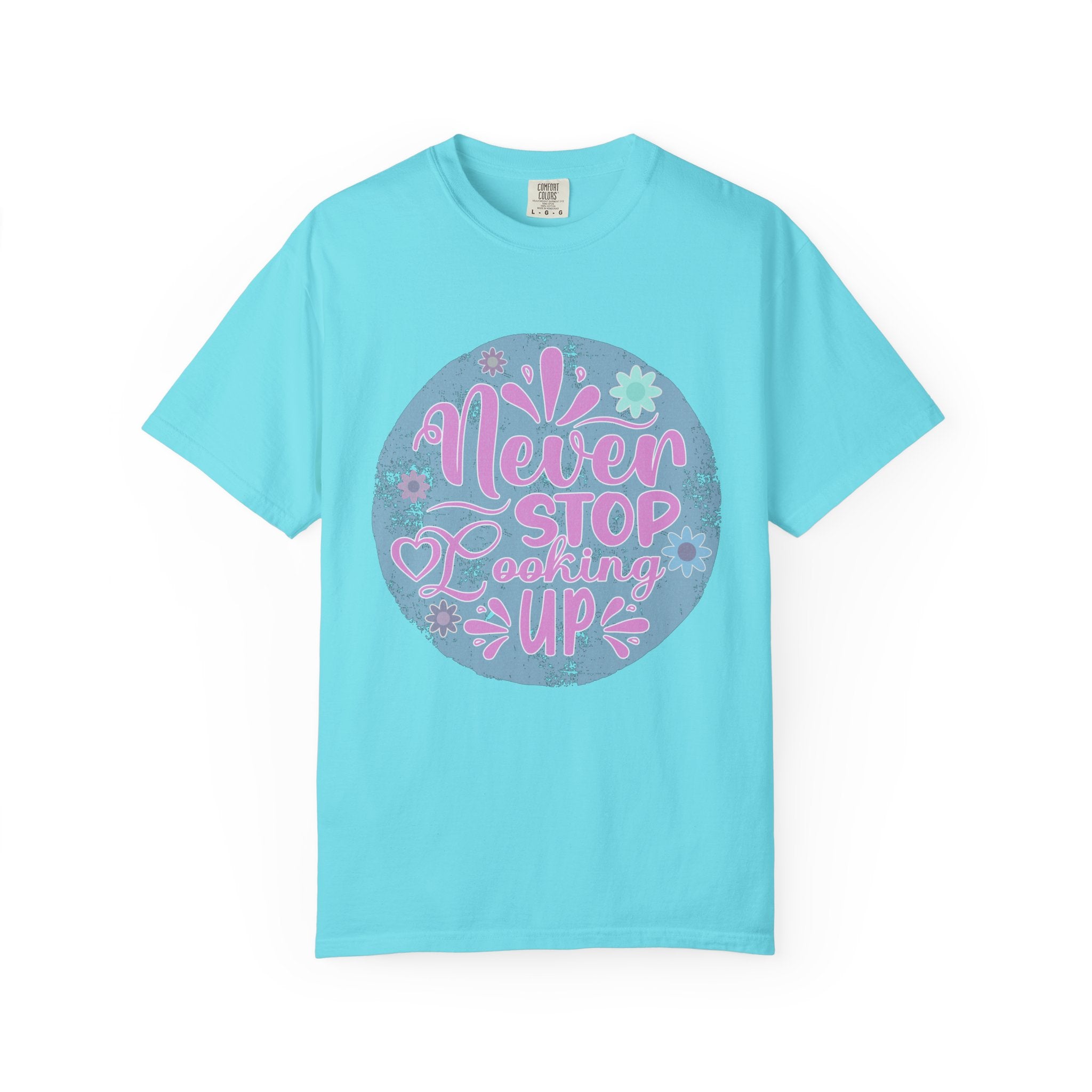 Textured T-Shirt — "Never Stop Looking Up" Inspirational Graphic Tee
