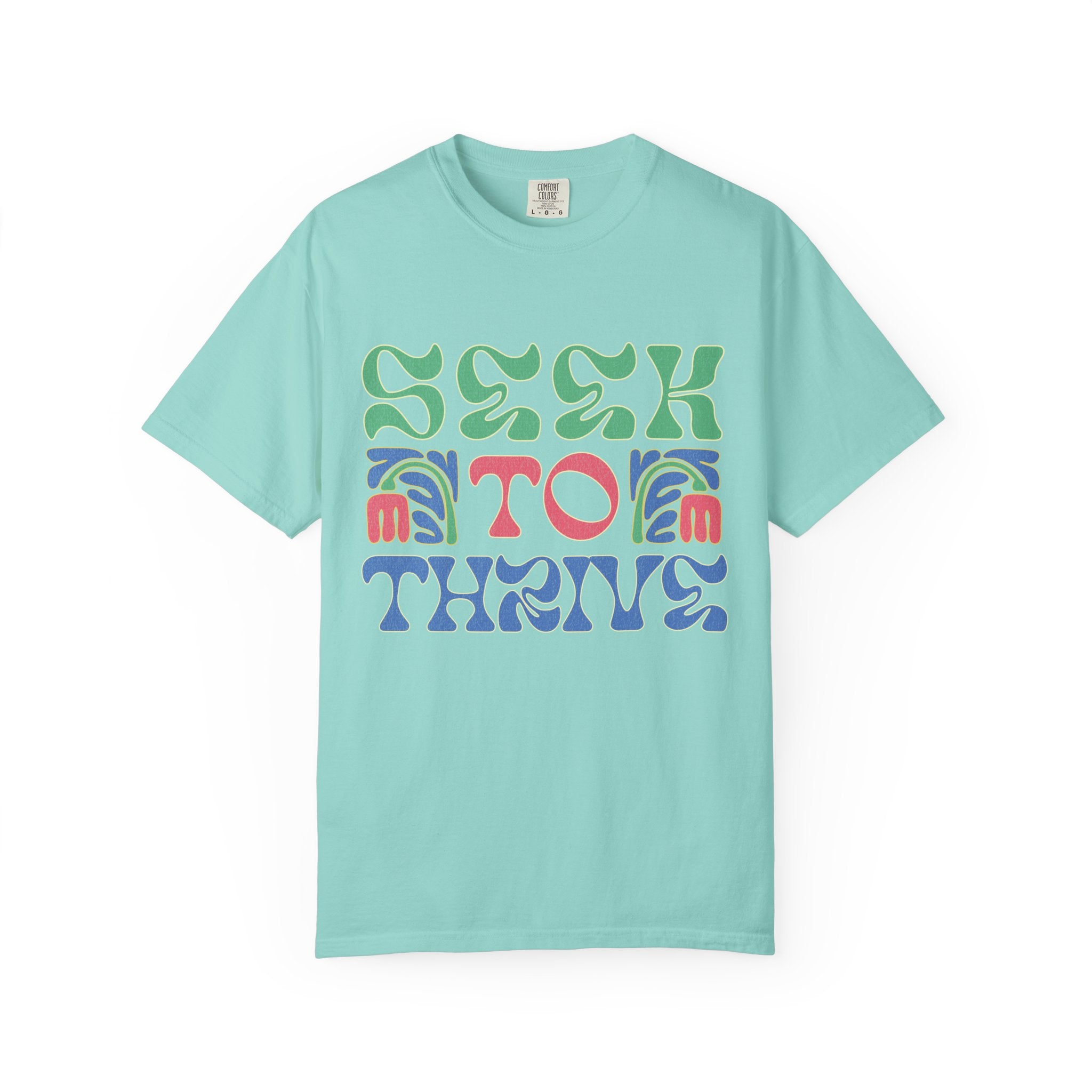 Seek to Thrive T-shirt | Textured Retro Psychedelic Lettering