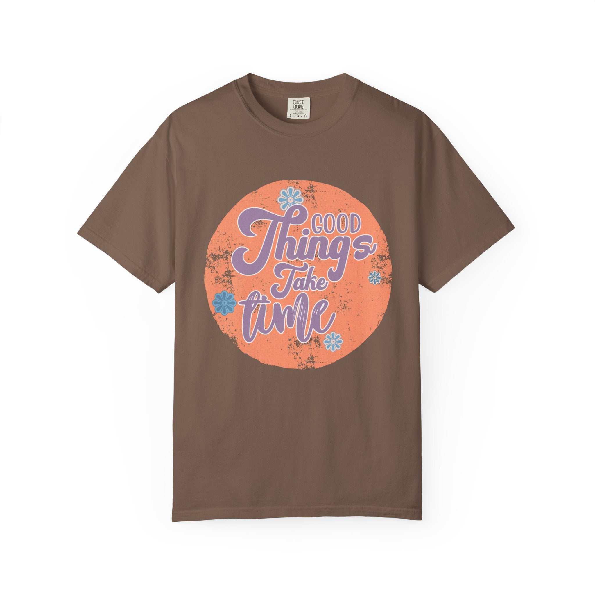Good Things Take Time T-shirt | Textured Retro Script Circle Design