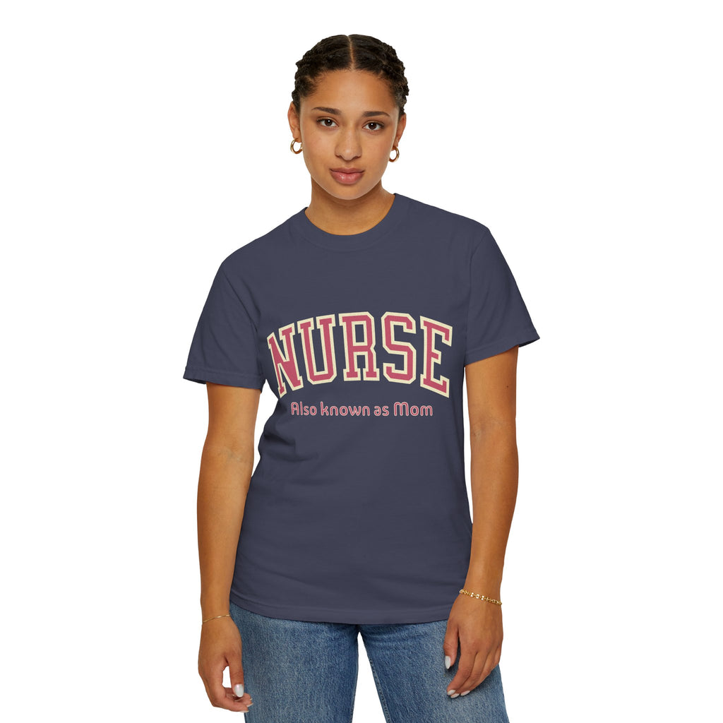 Nurse (Also Known as Mom) Textured T-Shirt