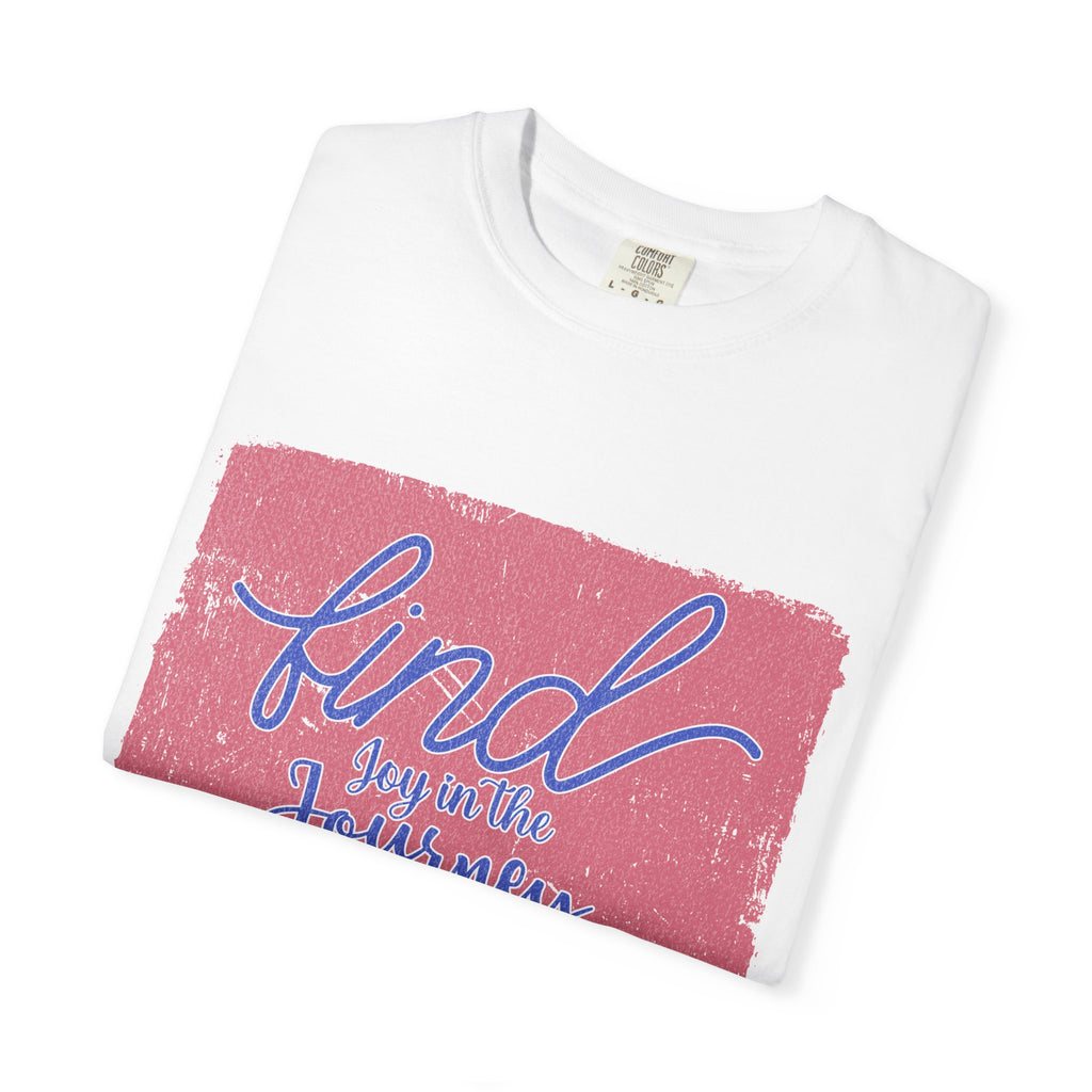 Find Joy in the Journey T-shirt |Textured Inspirational Script Graphic
