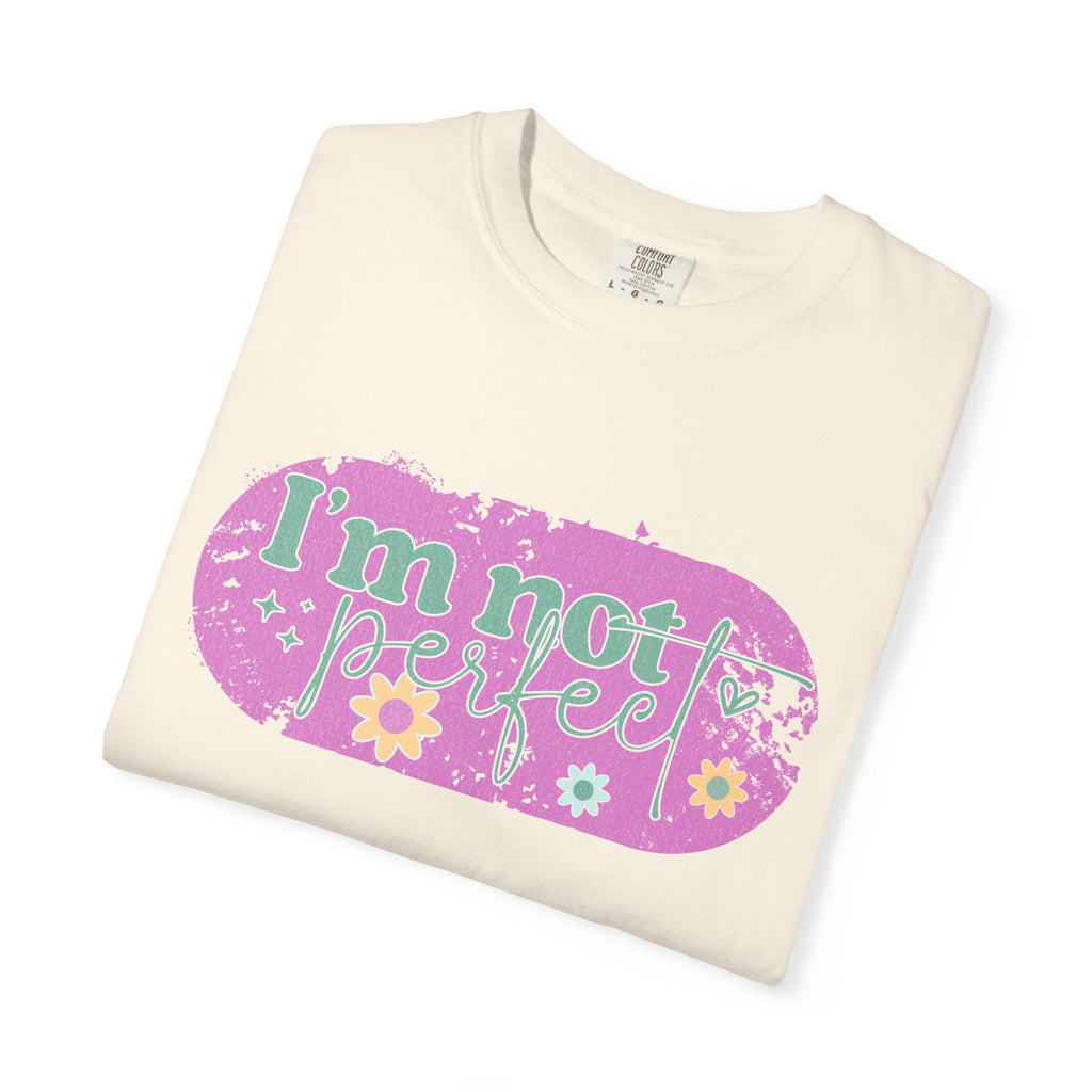 I'm Not Perfect Textured Floral Graphic T-Shirt