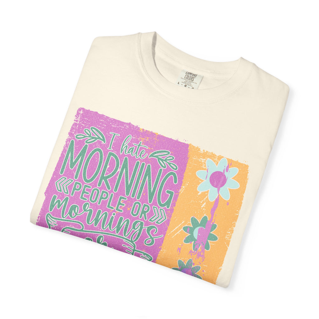 I Hate Morning People Textured  Shirt — Retro Flower Graphic Tee