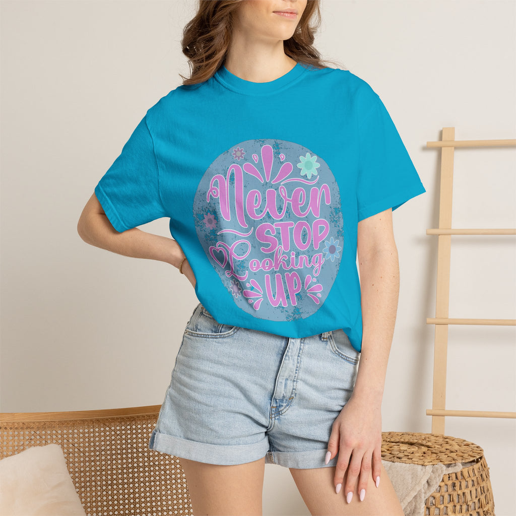 Textured T-Shirt — "Never Stop Looking Up" Inspirational Graphic Tee